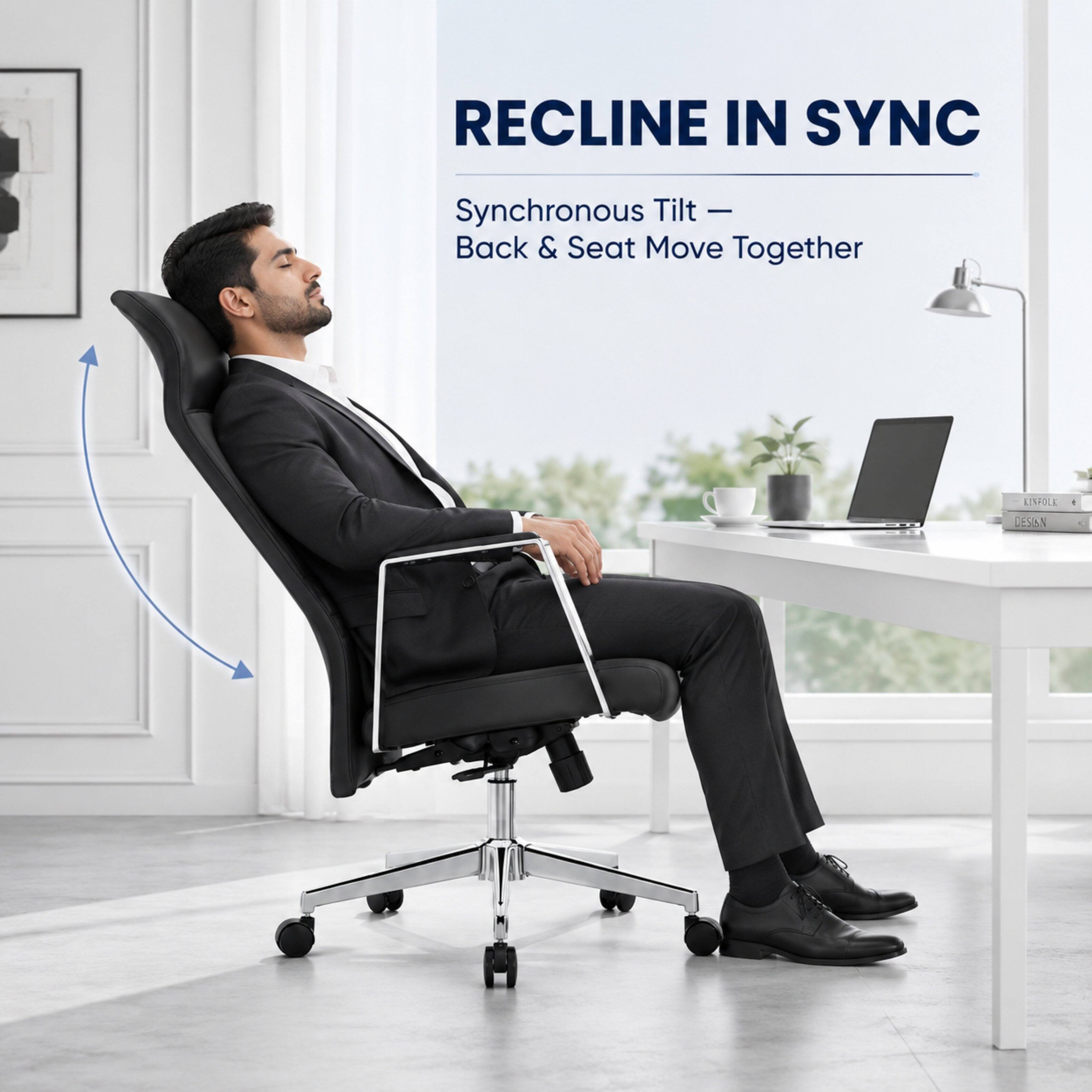 RECLINE IN SYNC  
Synchronous Tilt — Back & Seat Move Together