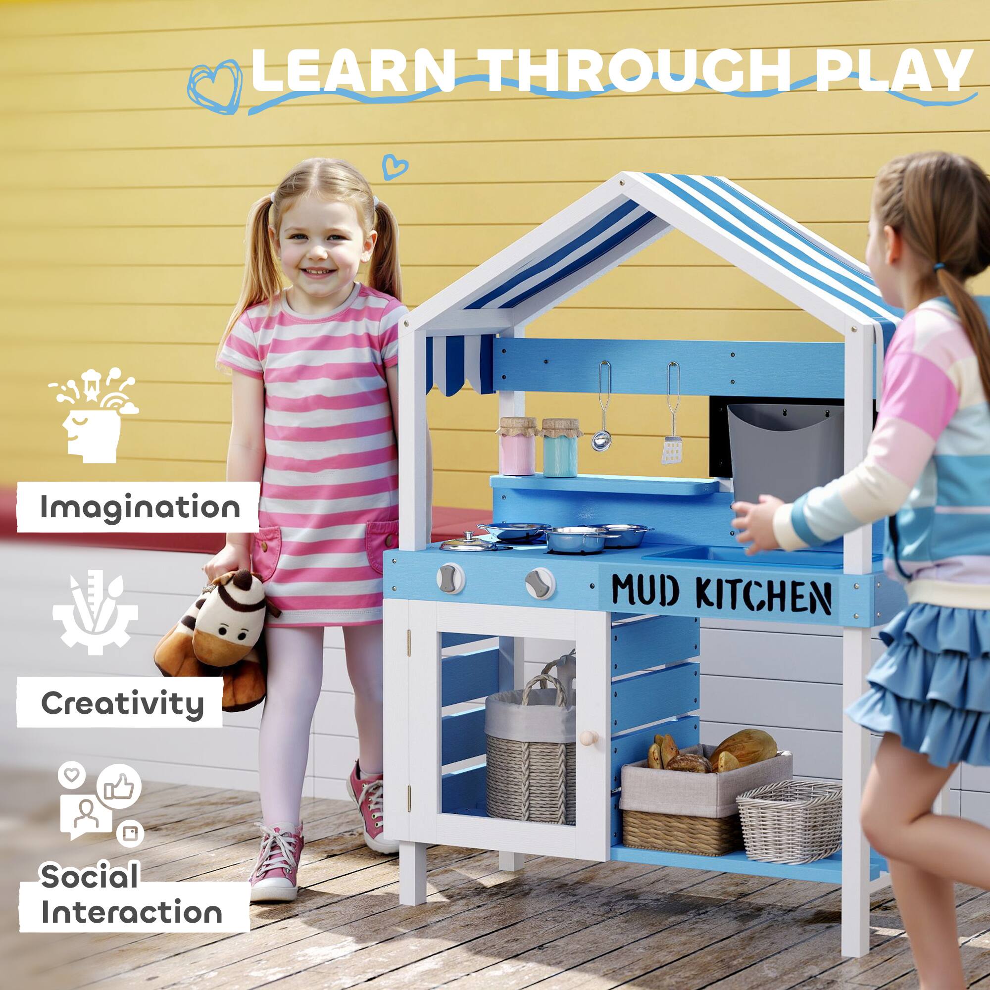 LEARN THROUGH PLAY

Imagination  
Creativity  
Social Interaction  

MUD KITCHEN