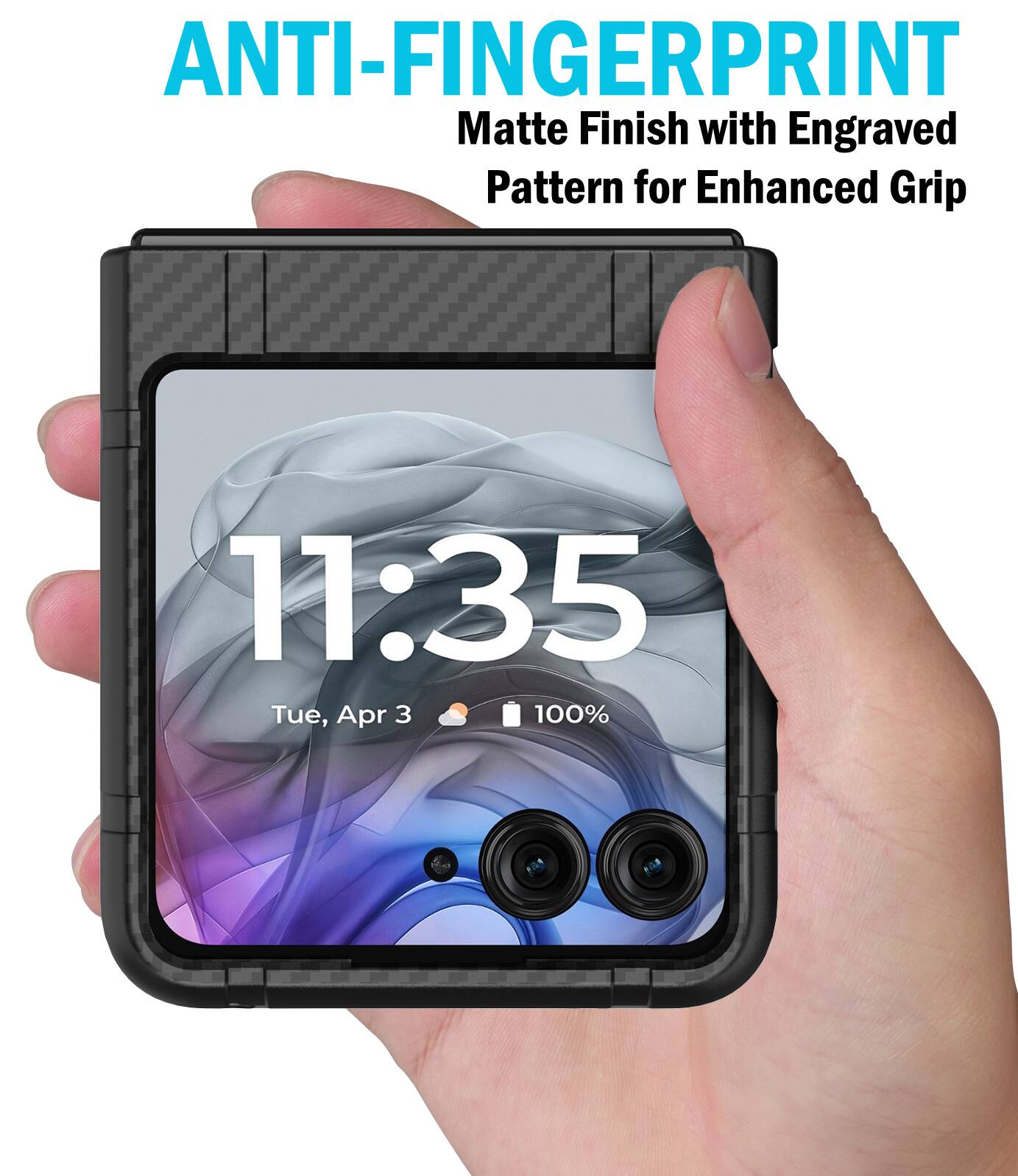 ANTI-FINGERPRINT  
Matte Finish with Engraved Pattern for Enhanced Grip  

11:35  
Tue, Apr 3  
100%