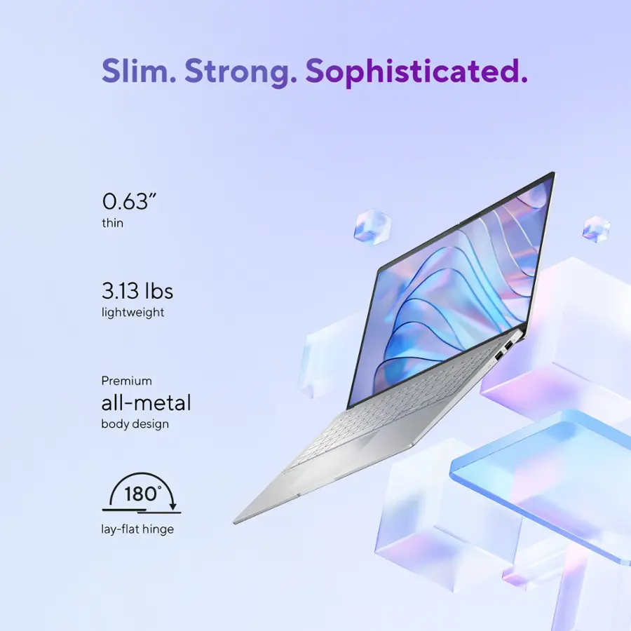 Slim. Strong. Sophisticated. 0.63" thin 3.13 lbs lightweight Premium all-metal body design 180 lay-flat hinge.