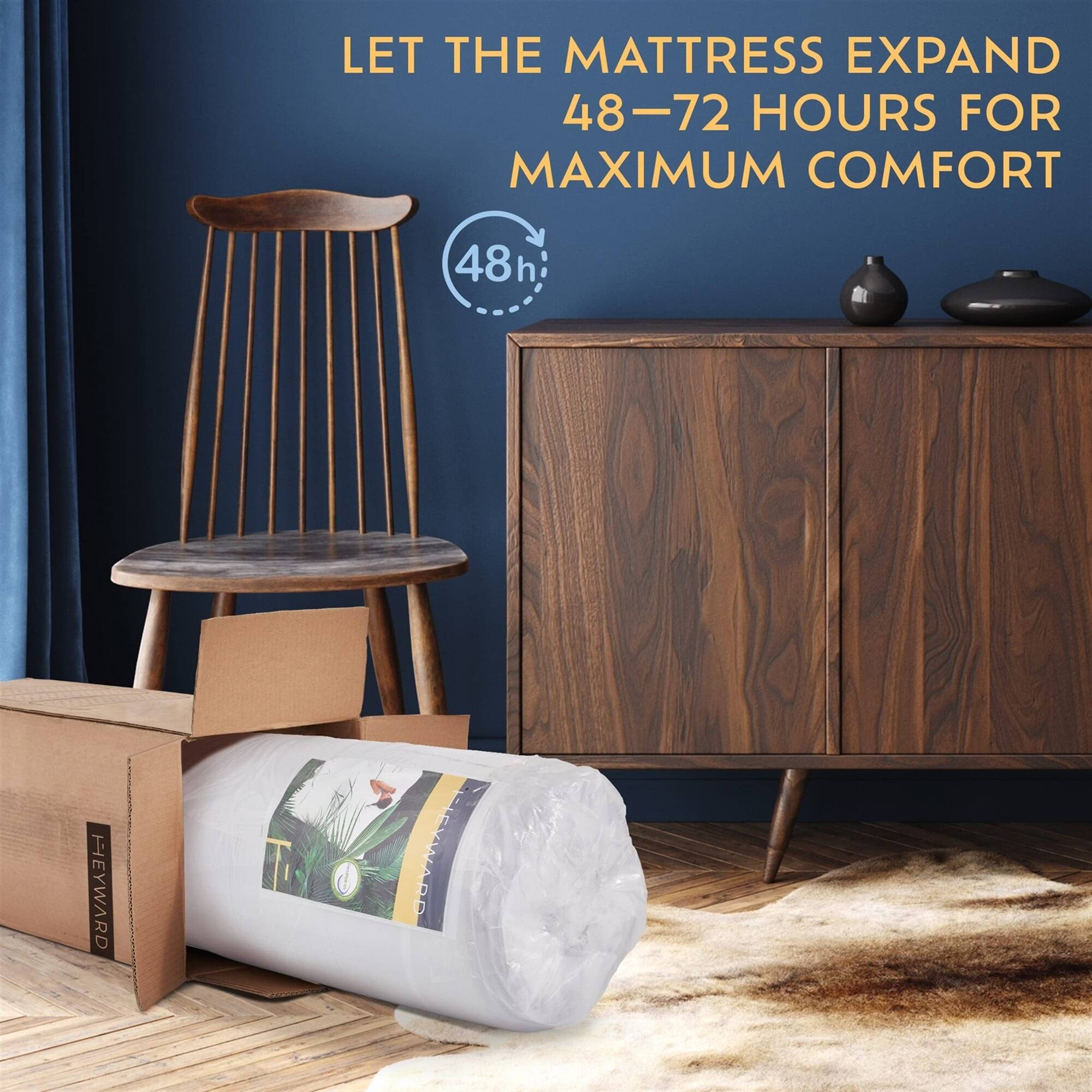 LET THE MATTRESS EXPAND 48-72 HOURS FOR MAXIMUM COMFORT 48h HEYWARD FIEVIMARD
