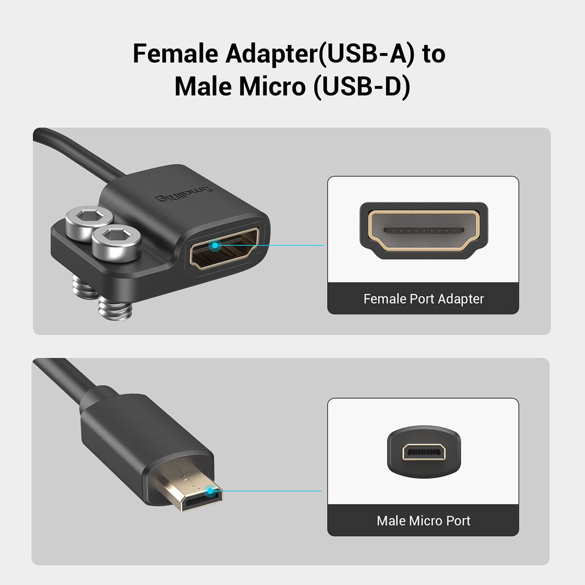 Female Adapter(USB-A) to Male Micro (USB-D)

SmallRig

Female Port Adapter

Male Micro Port