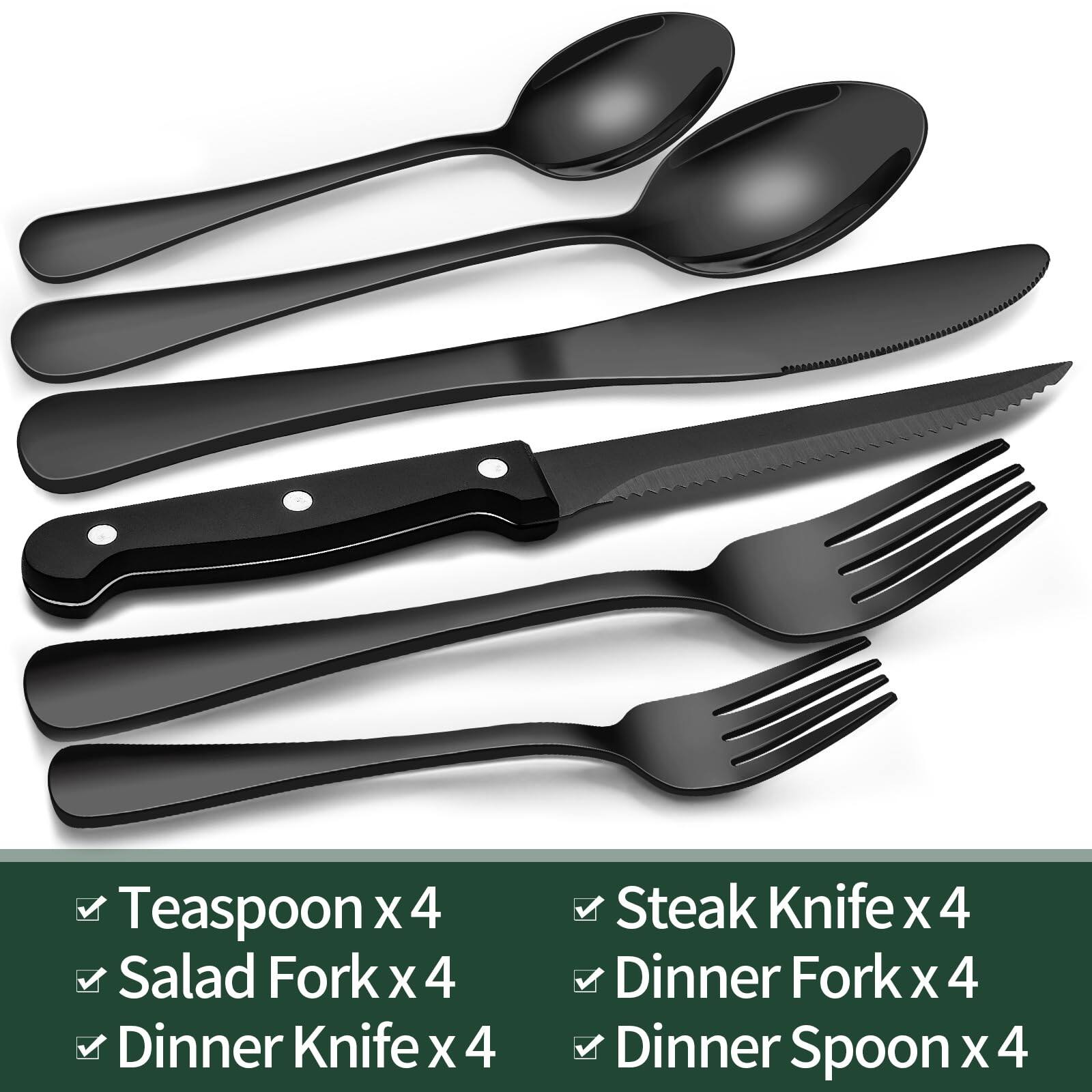 Teaspoon x 4  
Salad Fork x 4  
Dinner Knife x 4  
Steak Knife x 4  
Dinner Fork x 4  
Dinner Spoon x 4