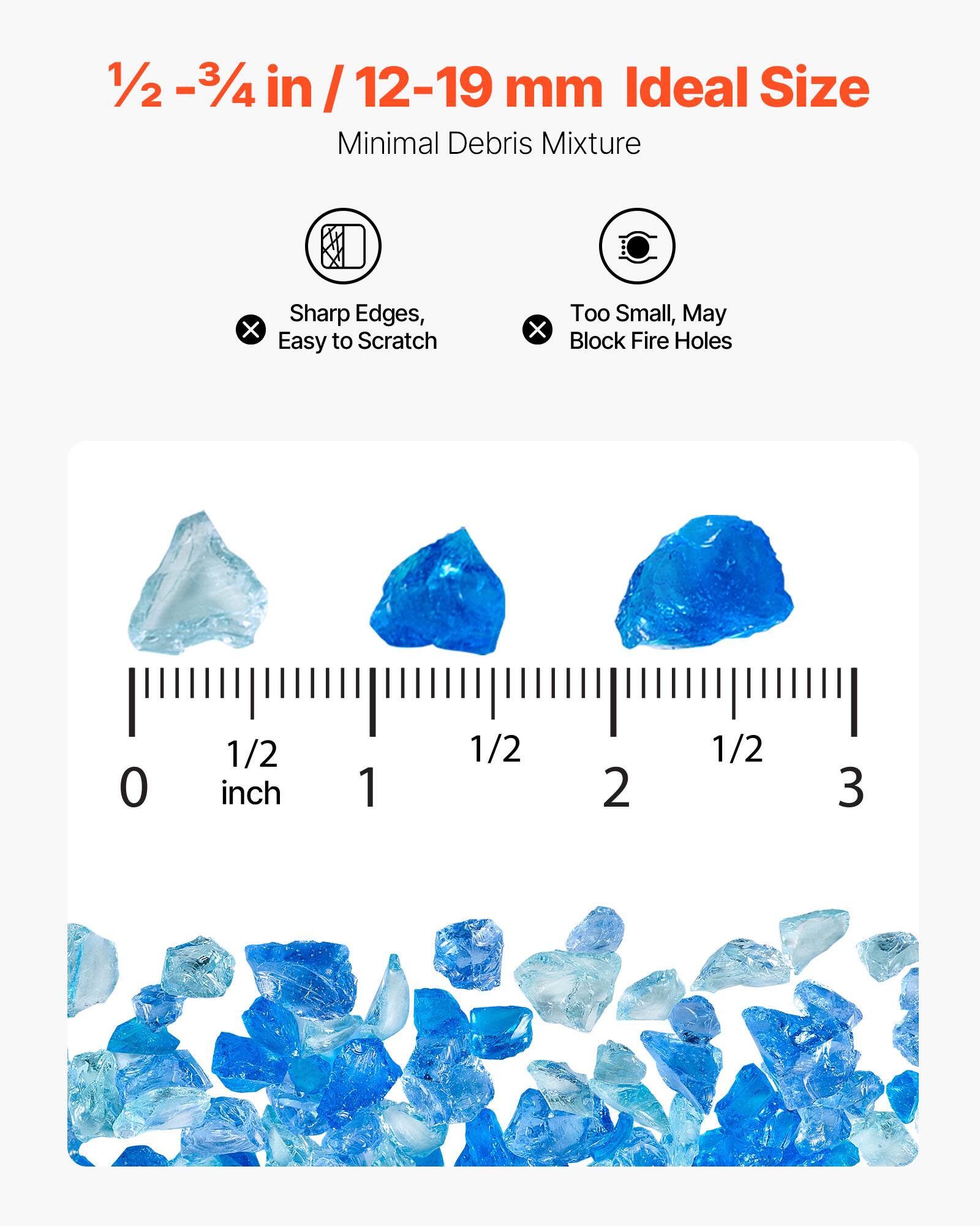 1/2 - 3/4 in / 12-19 mm Ideal Size  
Minimal Debris Mixture  

Sharp Edges, Easy to Scratch  
Too Small, May Block Fire Holes  

0 1/2 inch 1 1/2 2 1/2 3