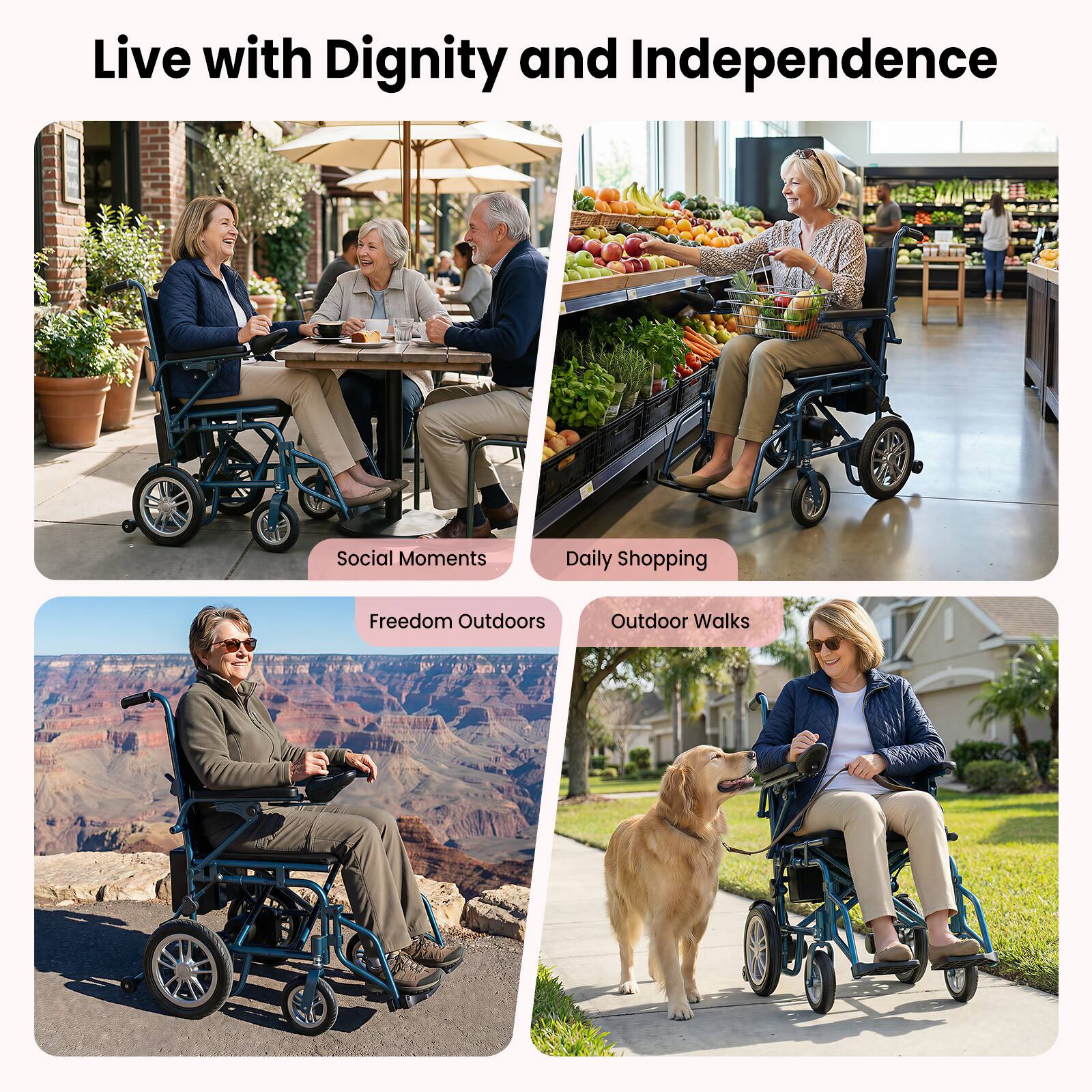 Live with Dignity and Independence

- Social Moments
- Daily Shopping
- Freedom Outdoors
- Outdoor Walks