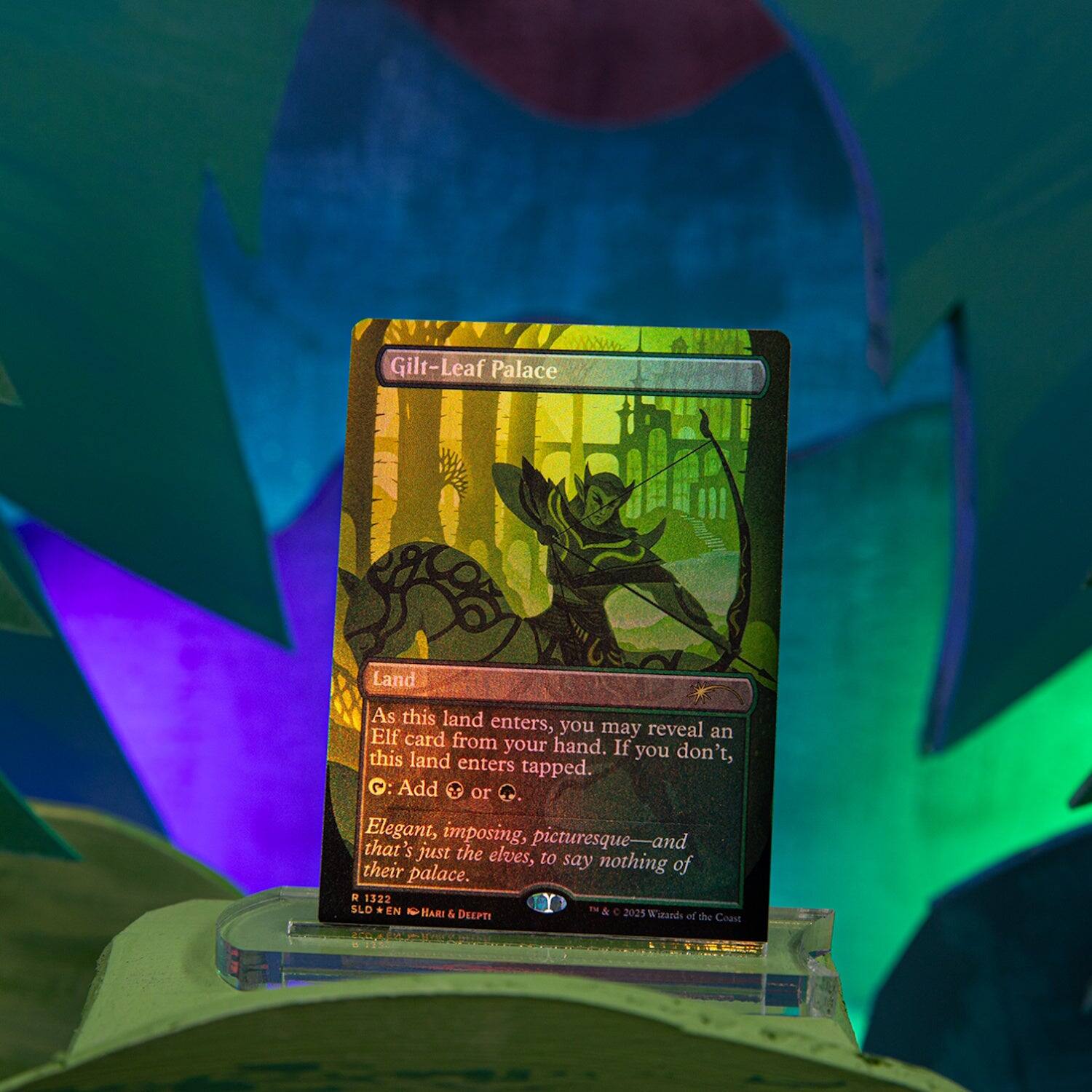 Gilt-Leaf Palace  
Land  

As this land enters, you may reveal an Elf card from your hand. If you don't, this land enters tapped.  
7: Add or .  

Elegant, imposing, picturesque—and that's just the elves, to say nothing of their palace.  

1322 SLD  
EN - HARI & DEEPTI  
© 2025 Wizards of the Coast