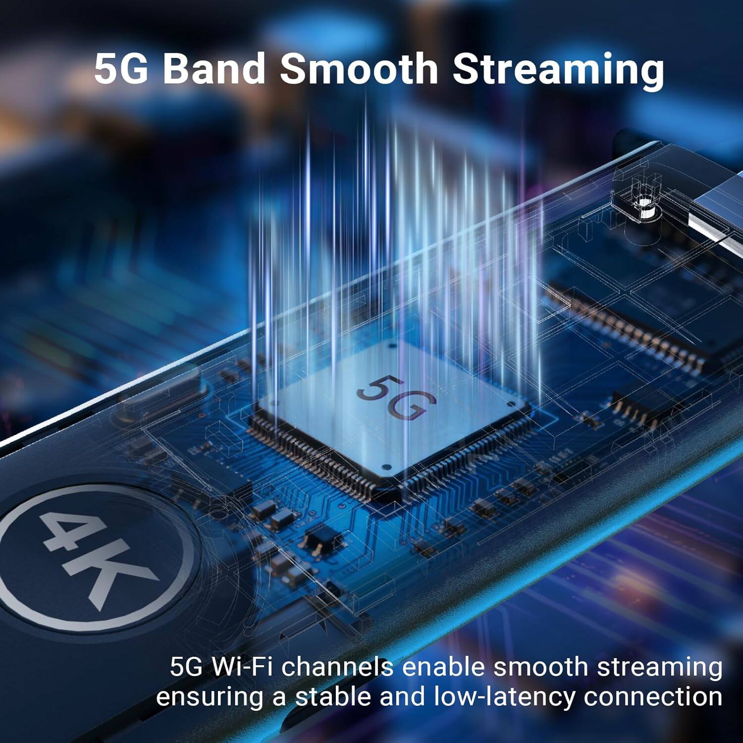 5G Band Smooth Streaming

5G Wi-Fi channels enable smooth streaming, ensuring a stable and low-latency connection