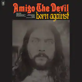 Amigo the Devil - Born Against - VINYL LP