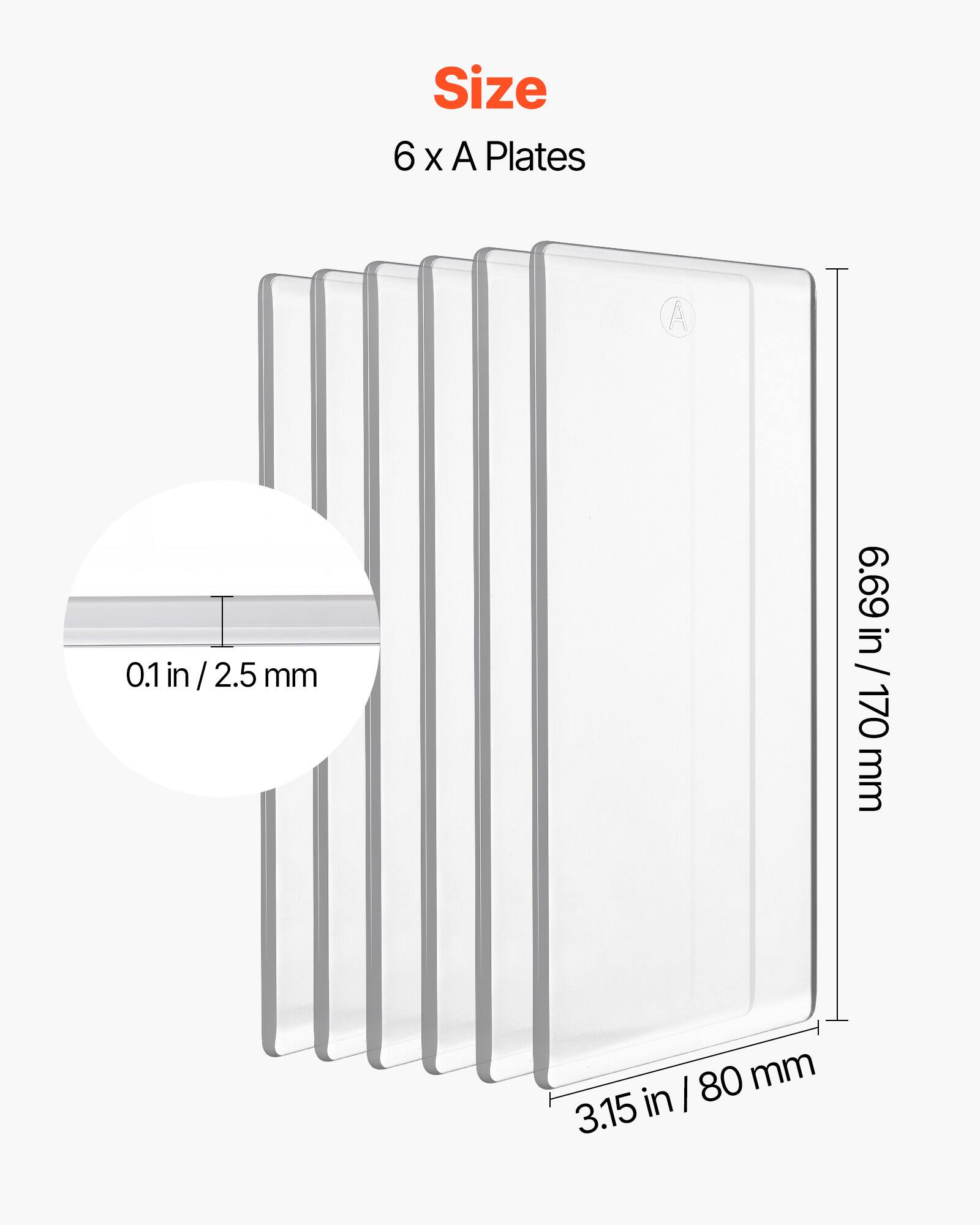 Size 6 x A Plates

0.1 in / 2.5 mm

6.69 in / 170 mm

3.15 in / 80 mm
