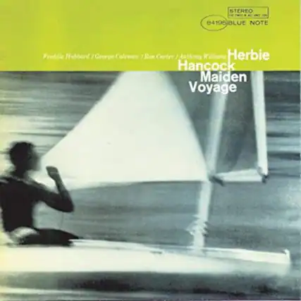 STEREO
84195
BLUE NOTE
Freddie Hubbard / George Coleman / Ron Carter / Anthony Williams
Herbie Hancock
Maiden Voyage