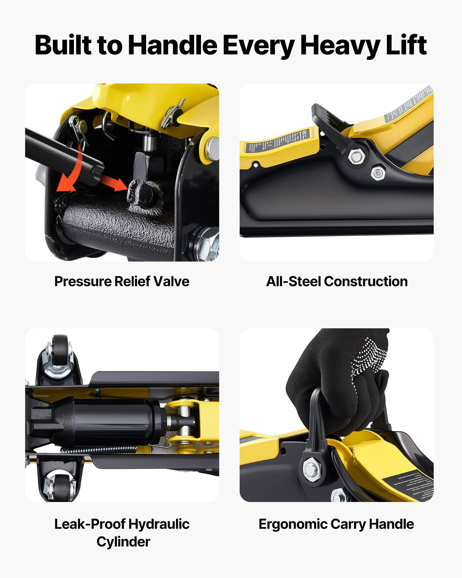 Built to Handle Every Heavy Lift

- Pressure Relief Valve
- All-Steel Construction
- Leak-Proof Hydraulic Cylinder
- Ergonomic Carry Handle