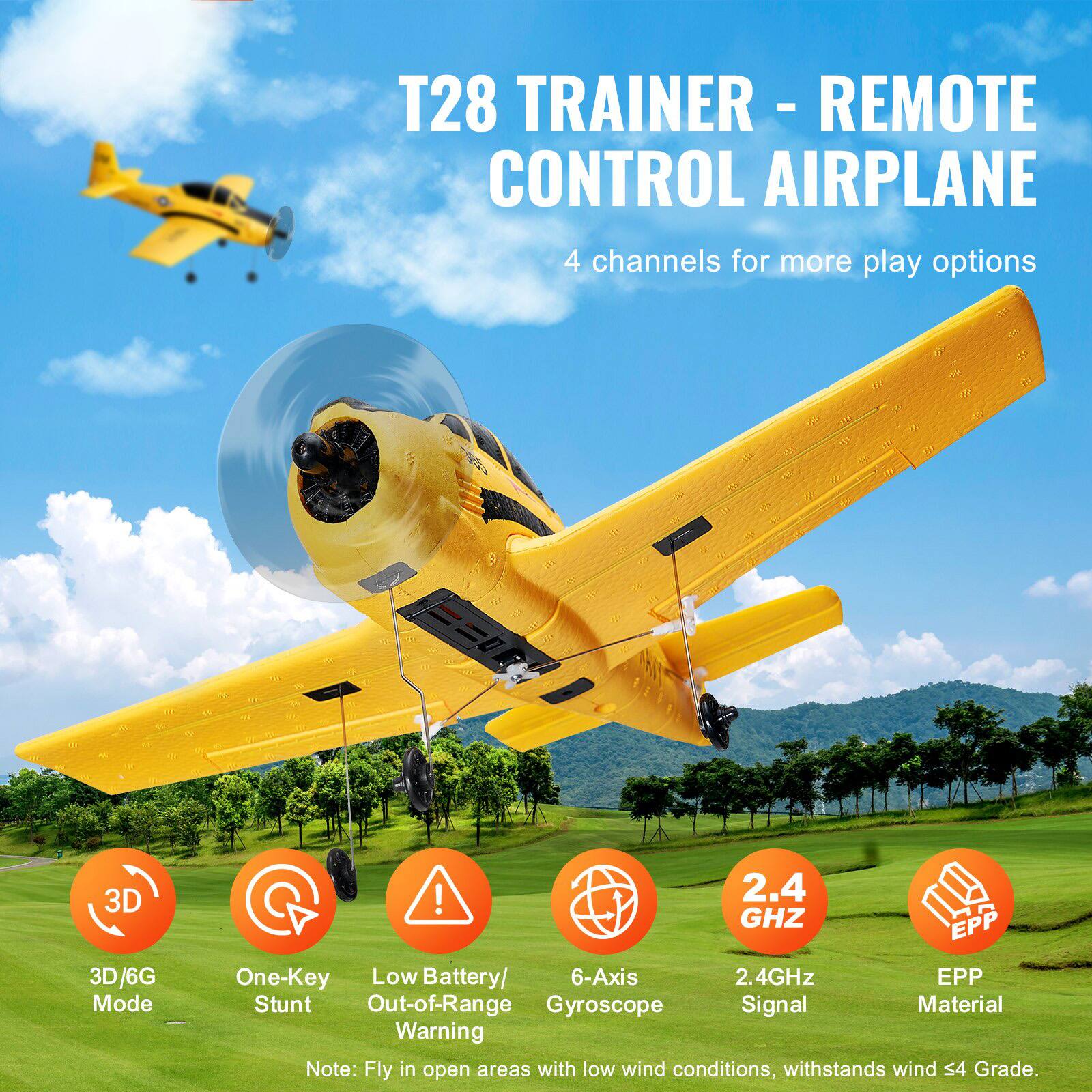 T28 TRAINER - REMOTE CONTROL AIRPLANE

4 channels for more play options

- 3D/6G Mode
- One-Key Stunt
- Low Battery/Out-of-Range Warning
- 6-Axis Gyroscope
- 2.4GHz Signal
- EPP Material

Note: Fly in open areas with low wind conditions, withstands wind S4 Grade.
