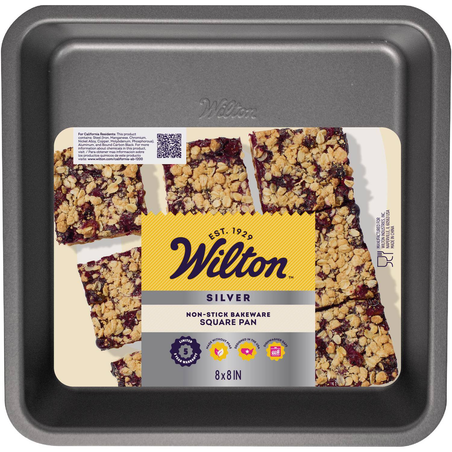 Welcome

For California Residents: This product contains Steel (Iron, Manganese, Chromium, Nickel Alloy, Copper, Molybdenum, Phosphorous) Aluminum, and Bound Carbon Black. For more information about chemicals in this product, visit Para obtener más información sobre los productos químicos de este producto, visite www.wilton.com/california-ab-1200

EST. 1929 Wilton SILVER INC. USA FOR RIES, 60563 IL MANUFACTURED LTON INDUST CHINA EN NAPERVILLE, MADE !! 52"

NON-STICK BAKEWARE SQUARE PAN WITHOUT OSTIKIA in DESIGNED DIAHWASHER MADE PFAG THEUSA CAFE 5 YEAR WARRANTY 8x8IN