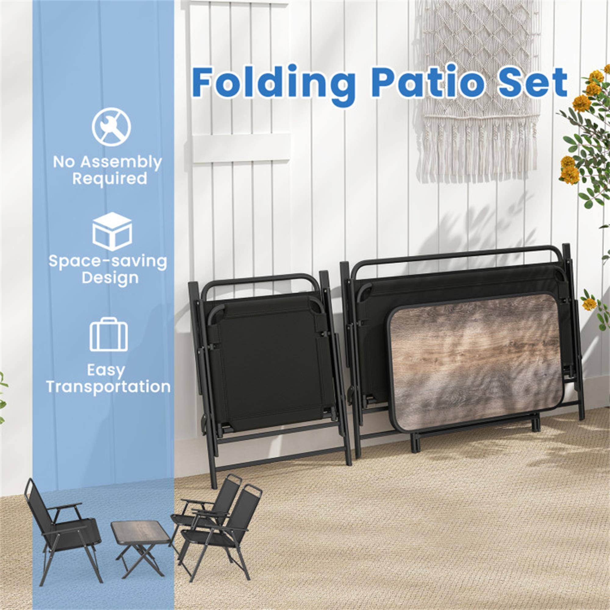 Folding Patio Set

- No Assembly Required
- Space-saving Design
- Easy Transportation