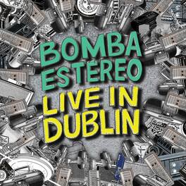 Bomba Estereo - Live In Dublin - VINYL LP