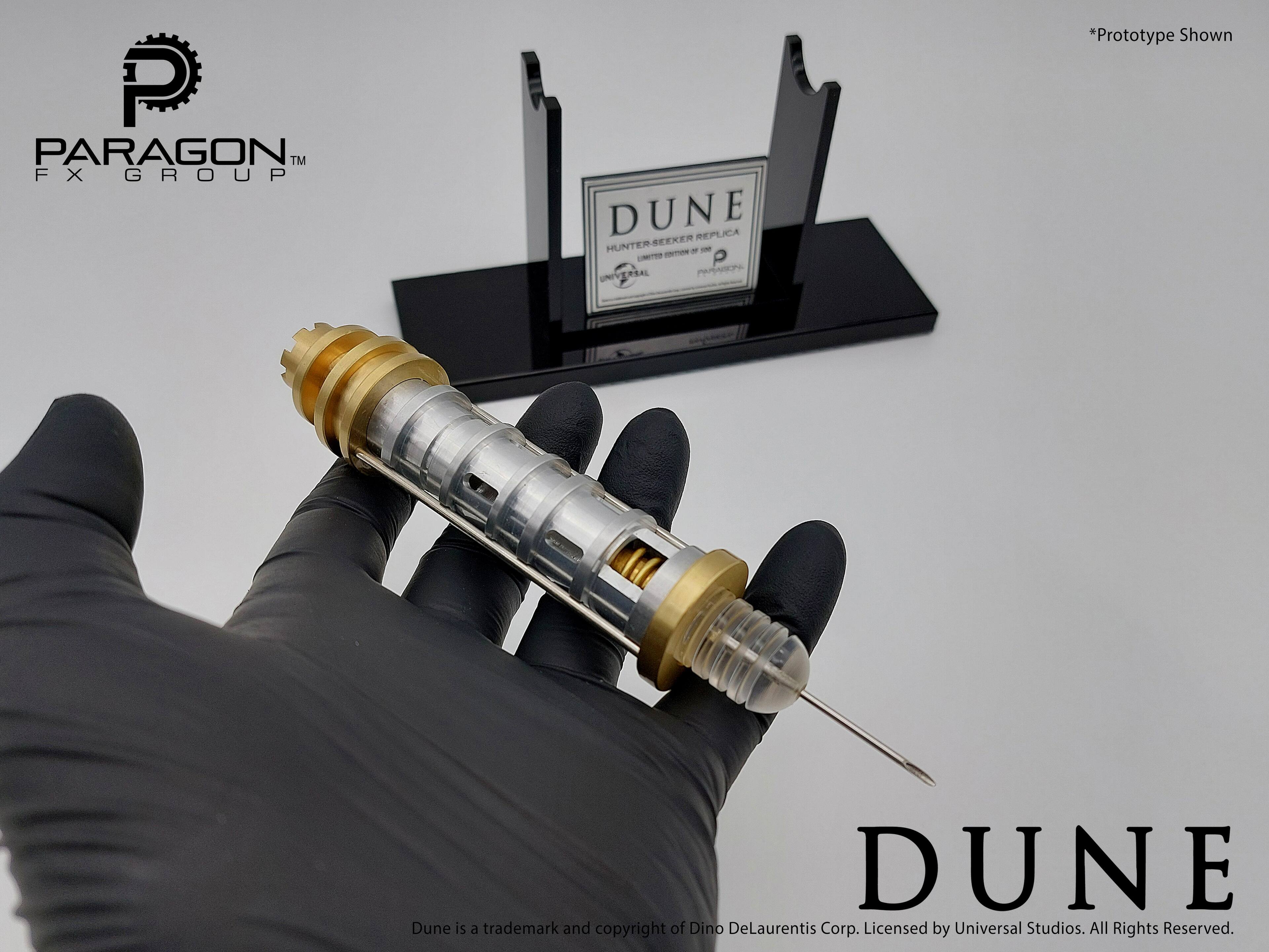 PARAGON™ FX GROUP

DUNE REPLICA HUNTER HUNTER-SEEKER

*Prototype Shown

DUNE

Dune is a trademark and copyright of Dino DeLaurentis Corp. Licensed by Universal Studios. All Rights Reserved.