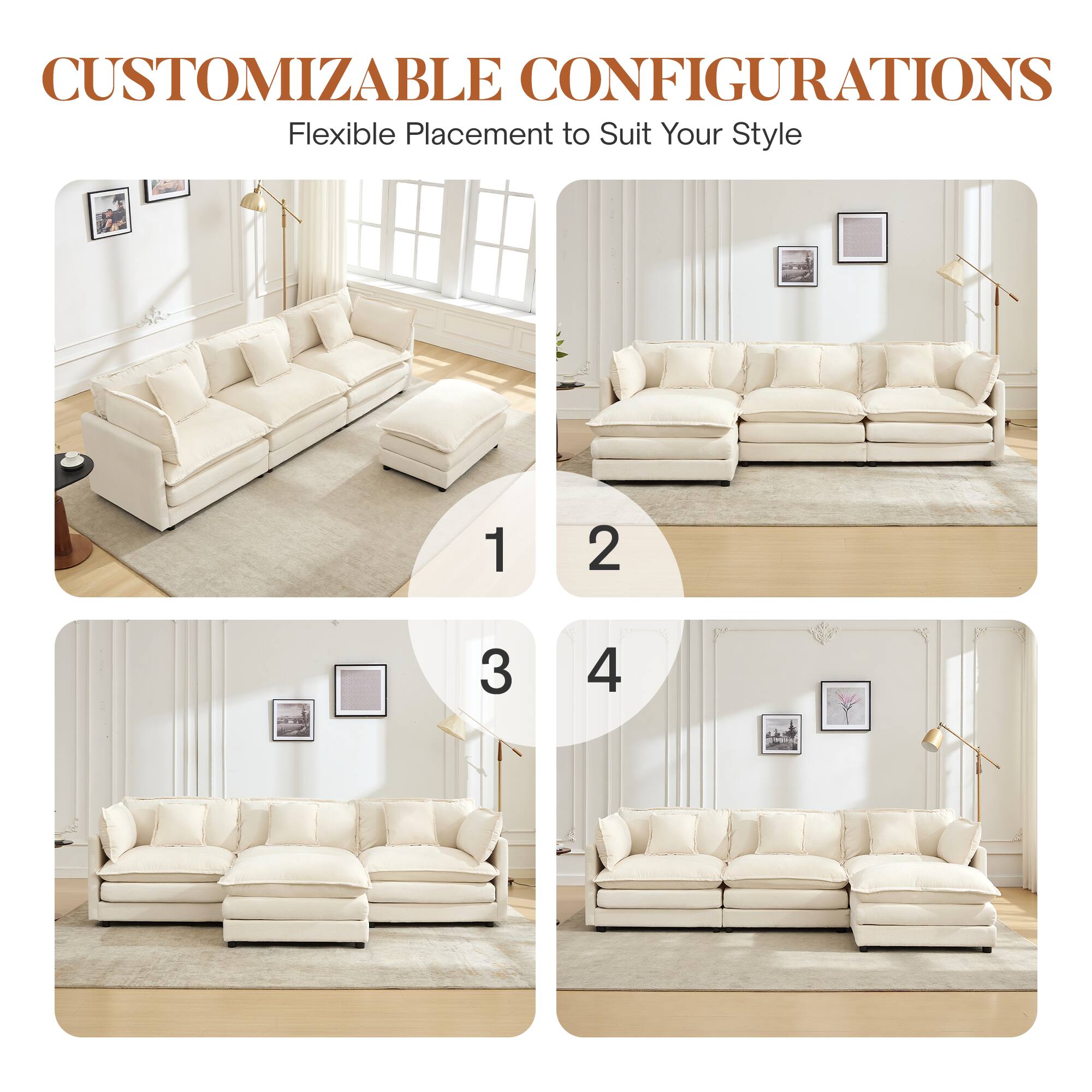 CUSTOMIZABLE CONFIGURATIONS  
Flexible Placement to Suit Your Style  

1  
2  
3  
4