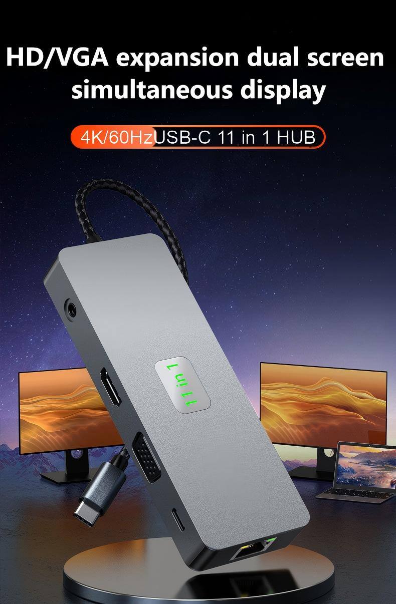 HD/VGA expansion dual screen simultaneous display  
4K/60Hz USB-C 11 in 1 HUB