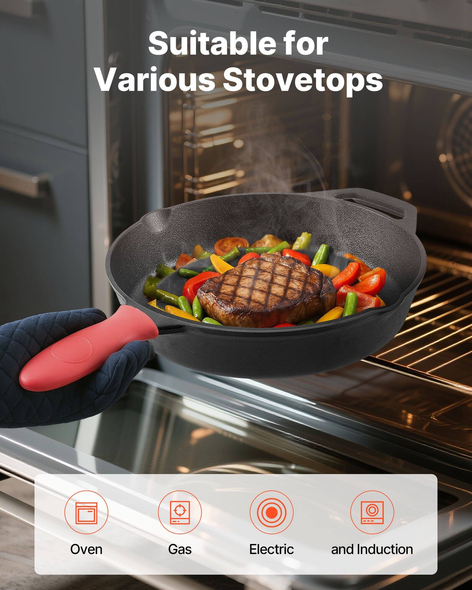 Suitable for Various Stovetops

- Oven
- Gas
- Electric
- and Induction