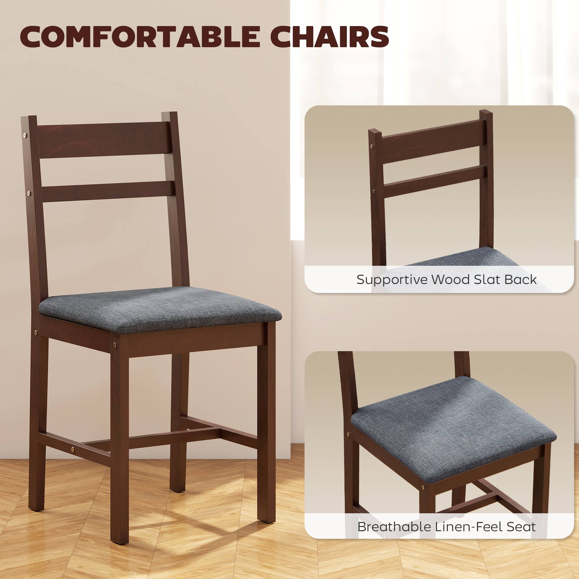 COMFORTABLE CHAIRS

Supportive Wood Slat Back

Breathable Linen-Feel Seat