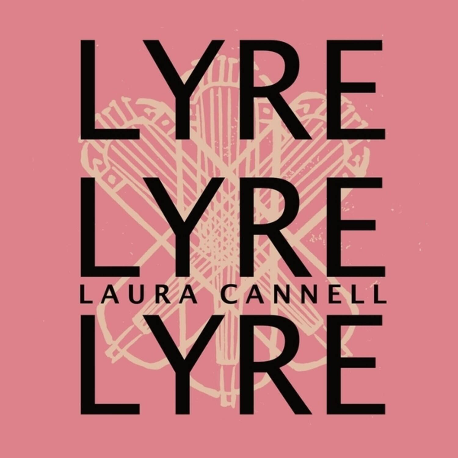 LYRE  
LYRE  
LAURA CANNELL  
LYRE
