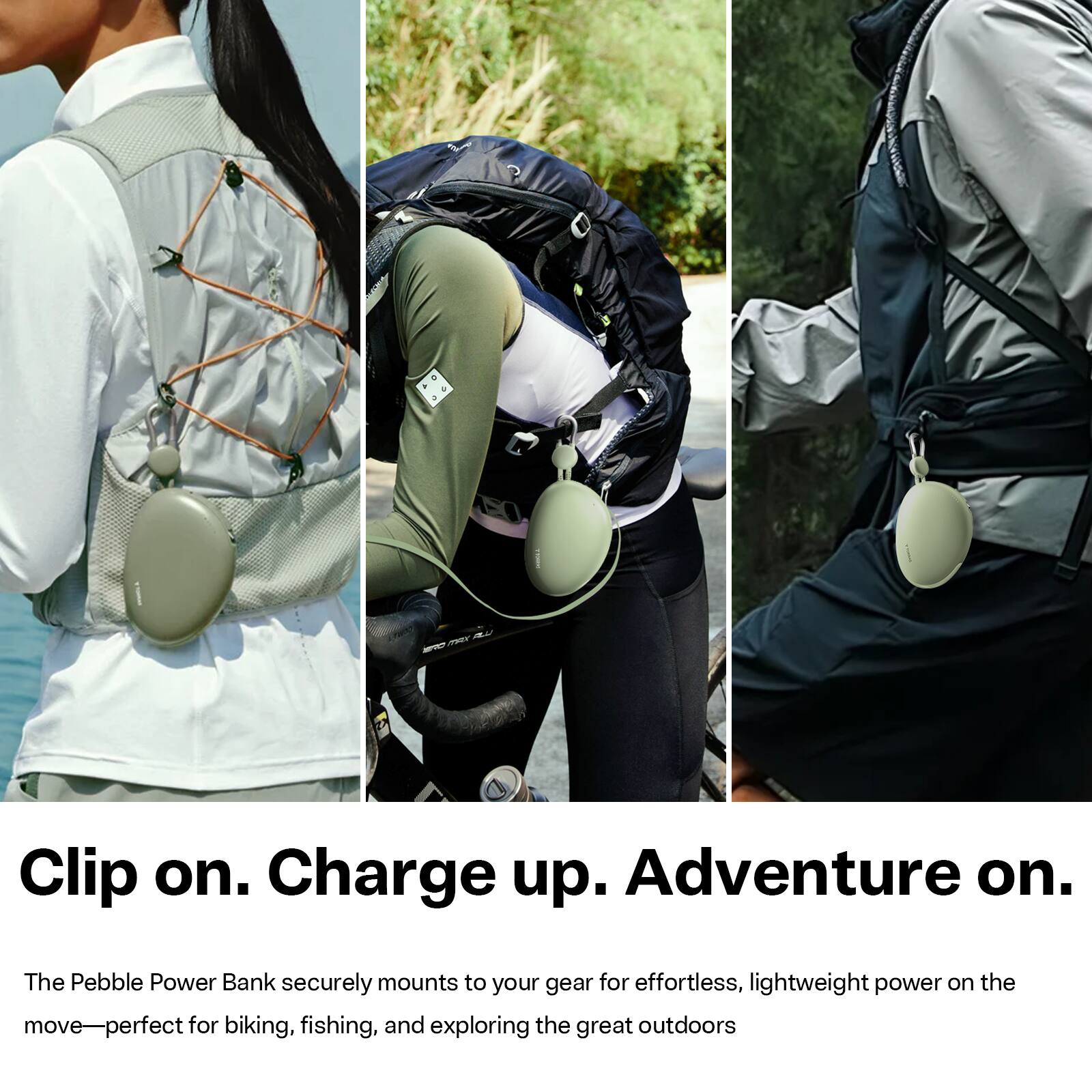 ITVEX

Clip on. Charge up. Adventure on.

The Pebble Power Bank securely mounts to your gear for effortless, lightweight power on the move—perfect for biking, fishing, and exploring the great outdoors