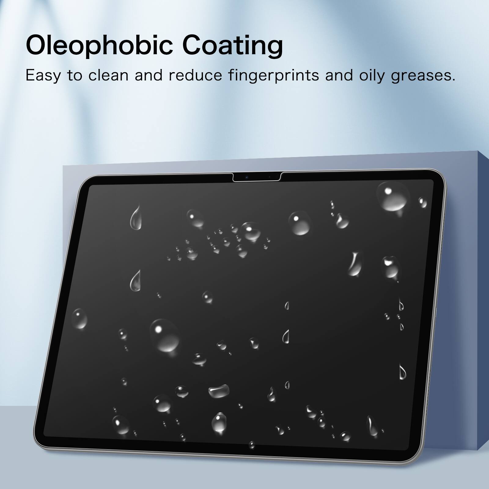 Oleophobic Coating

Easy to clean and reduce fingerprints and oily greases.