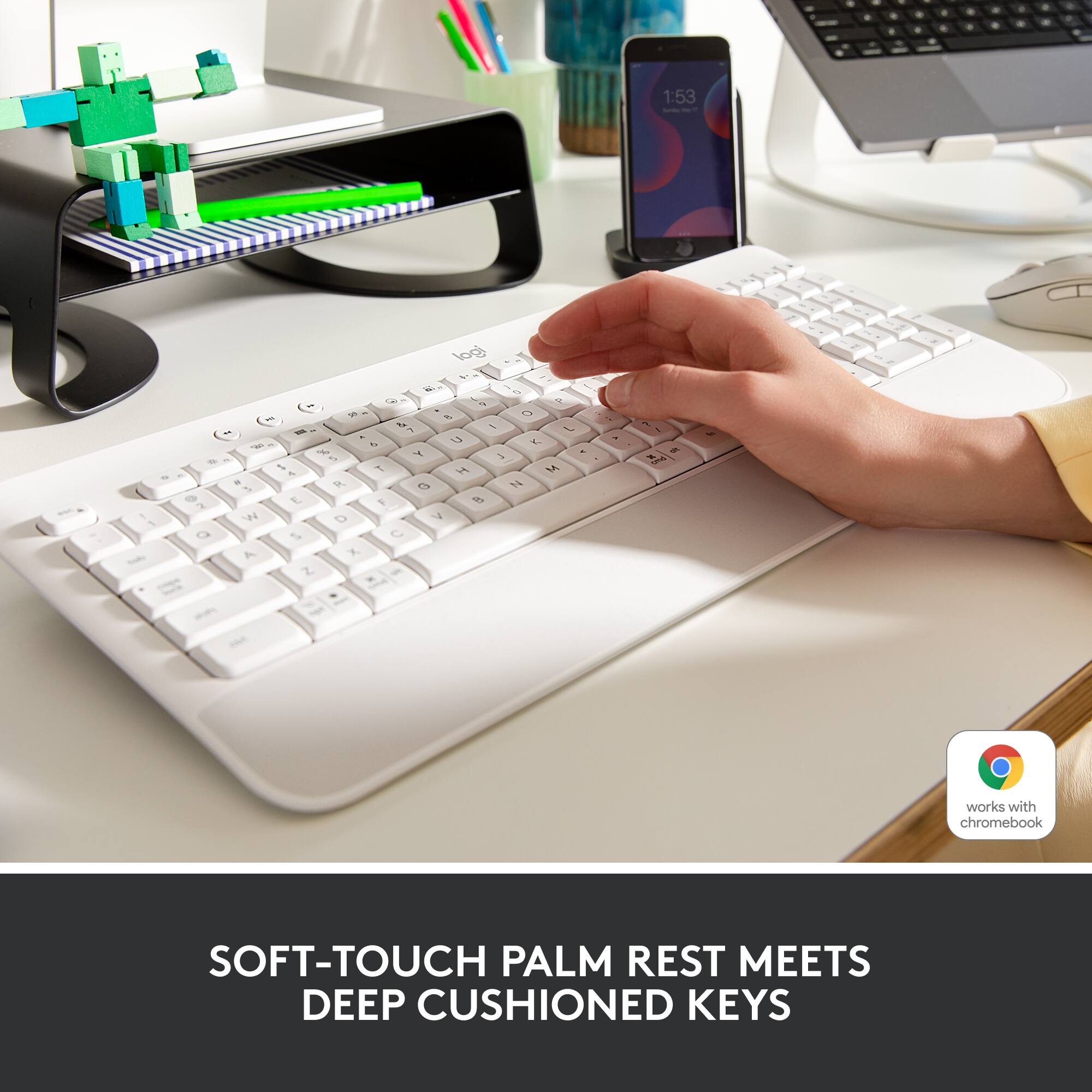 SOFT-TOUCH PALM REST MEETS DEEP CUSHIONED KEYS

works with chromebook