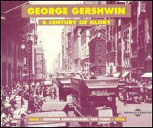 George Gershwin - Century of Glory   - COMPACT DISCS [CD] price history on PriceWatchPro