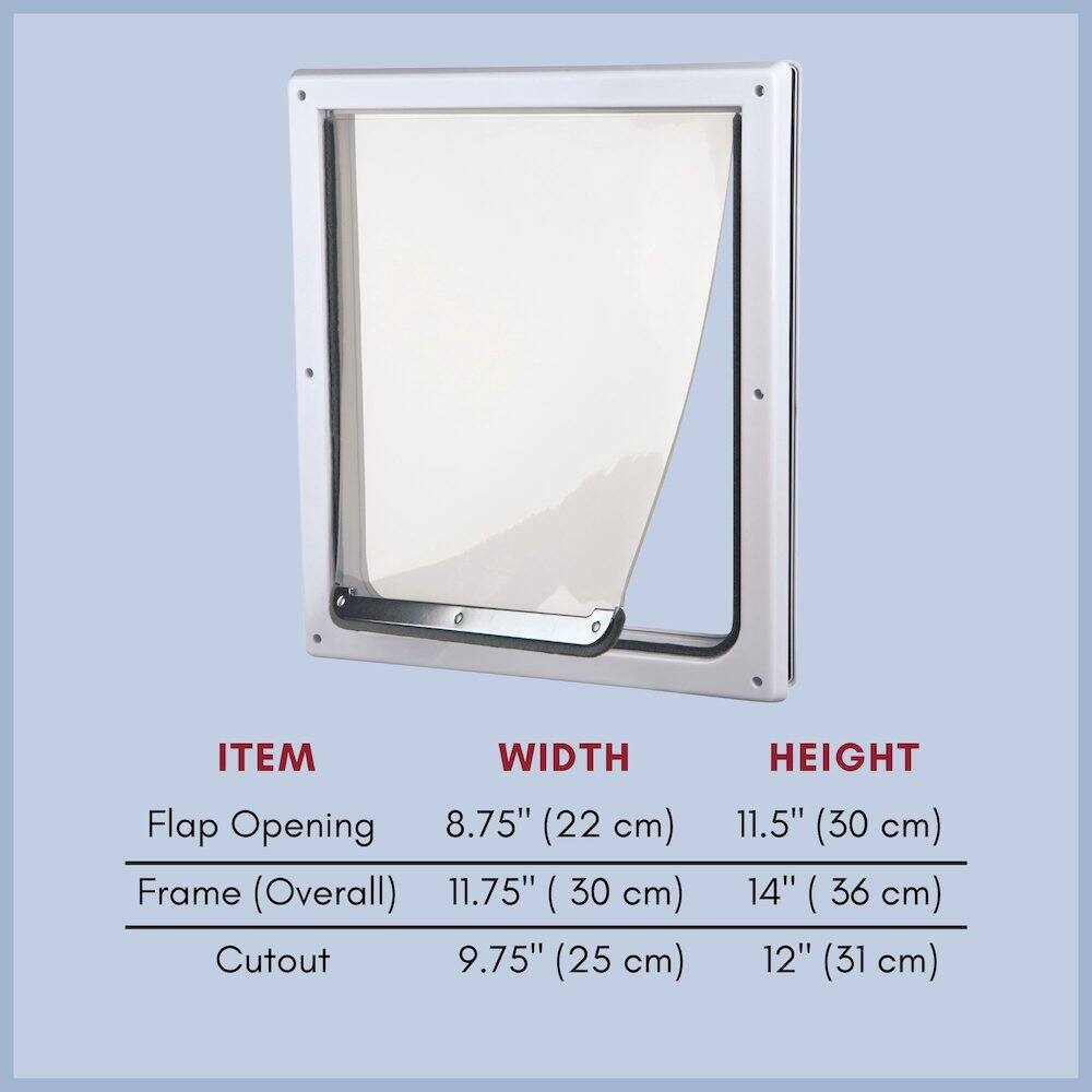 ITEM | WIDTH | HEIGHT  
Flap Opening | 8.75" (22 cm) | 11.5" (30 cm)  
Frame (Overall) | 11.75" (30 cm) | 14" (36 cm)  
Cutout | 9.75" (25 cm) | 12" (31 cm)
