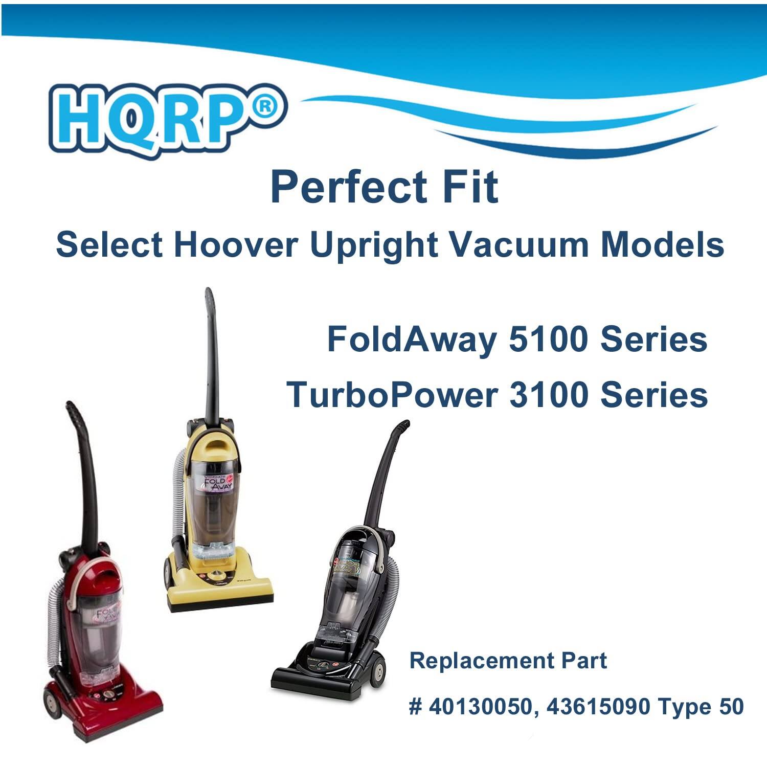 HQRP Perfect Fit Select Hoover Upright Vacuum Models FoldAway 5100 Series TurboPower 3100 Series Replacement Part # 40130050, 43615090 Type 50