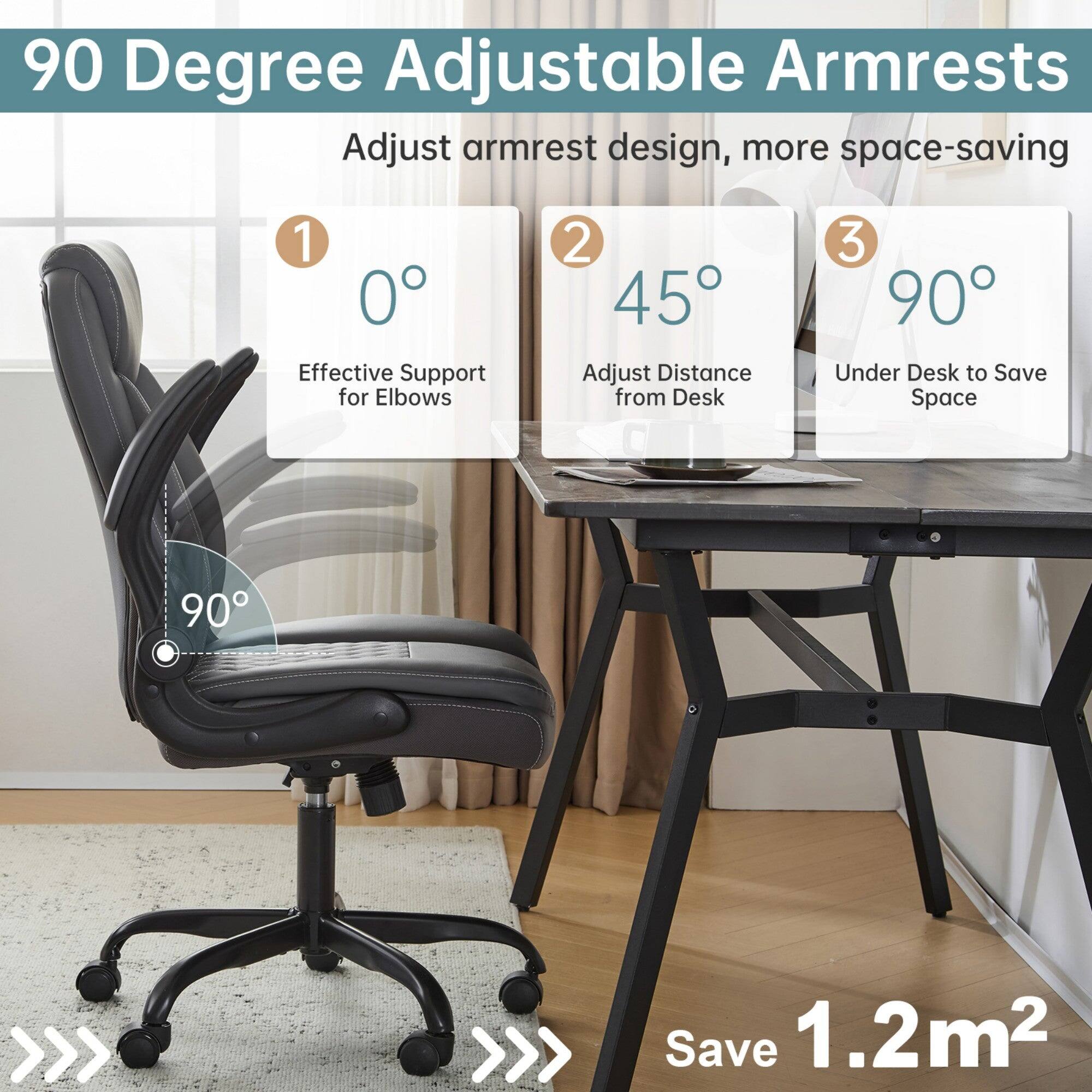 90 Degree Adjustable Armrests

Adjust armrest design, more space-saving

1. Effective Support for Elbows
2. Adjust Distance from Desk
3. Under Desk to Save Space

Save 1.2m²