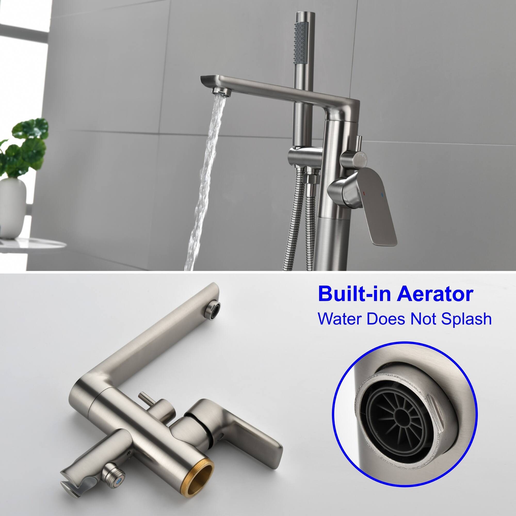 Built-in Aerator  
Water Does Not Splash