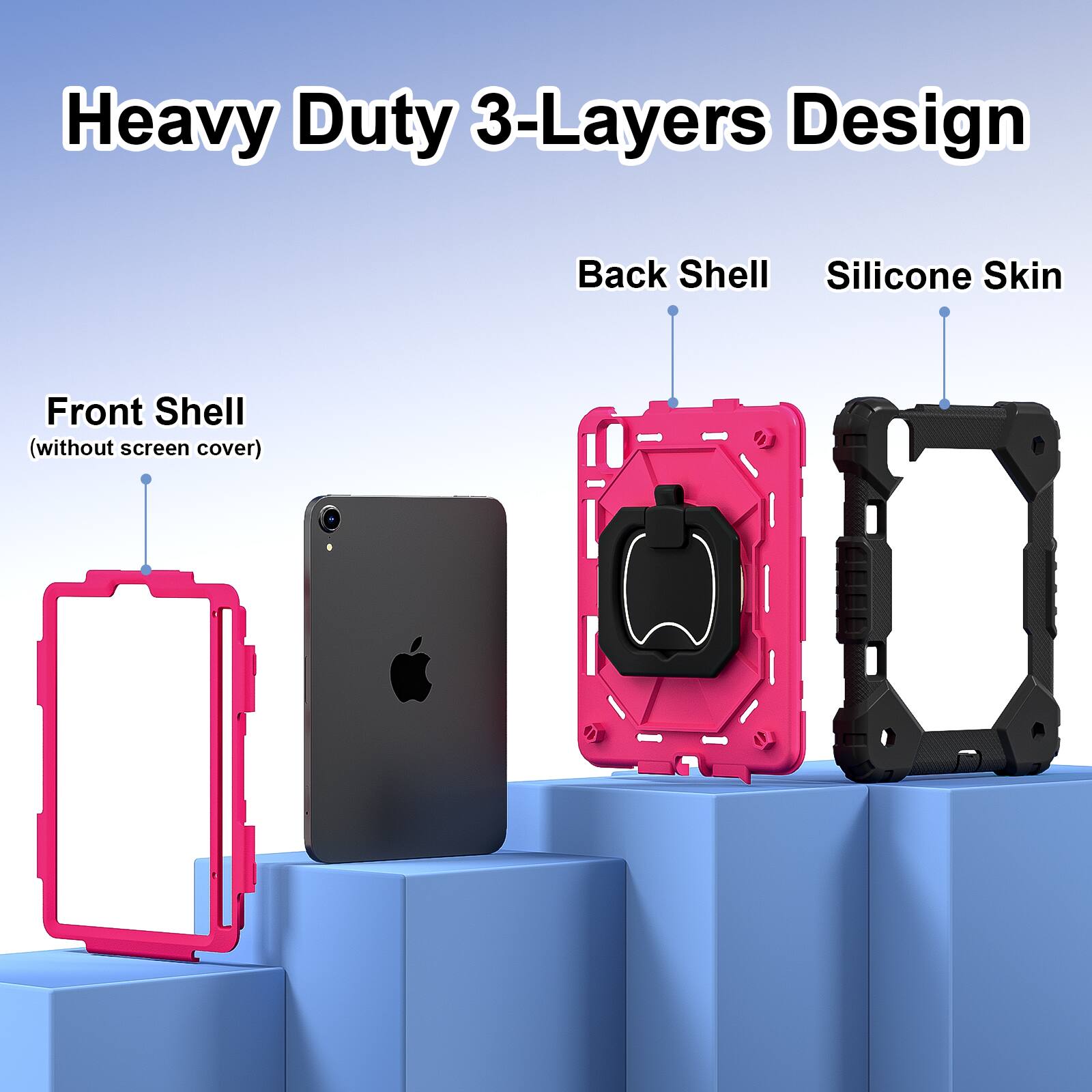 Heavy Duty 3-Layers Design  
Back Shell Silicone Skin  
Front Shell (without screen cover)