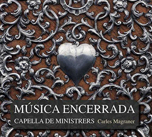 MÚSICA ENCERRADA  
CAPELLA DE MINISTRERS  
Carles Magraner