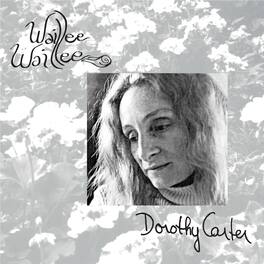 Dorothy Carter - Waillee Waillee - VINYL LP