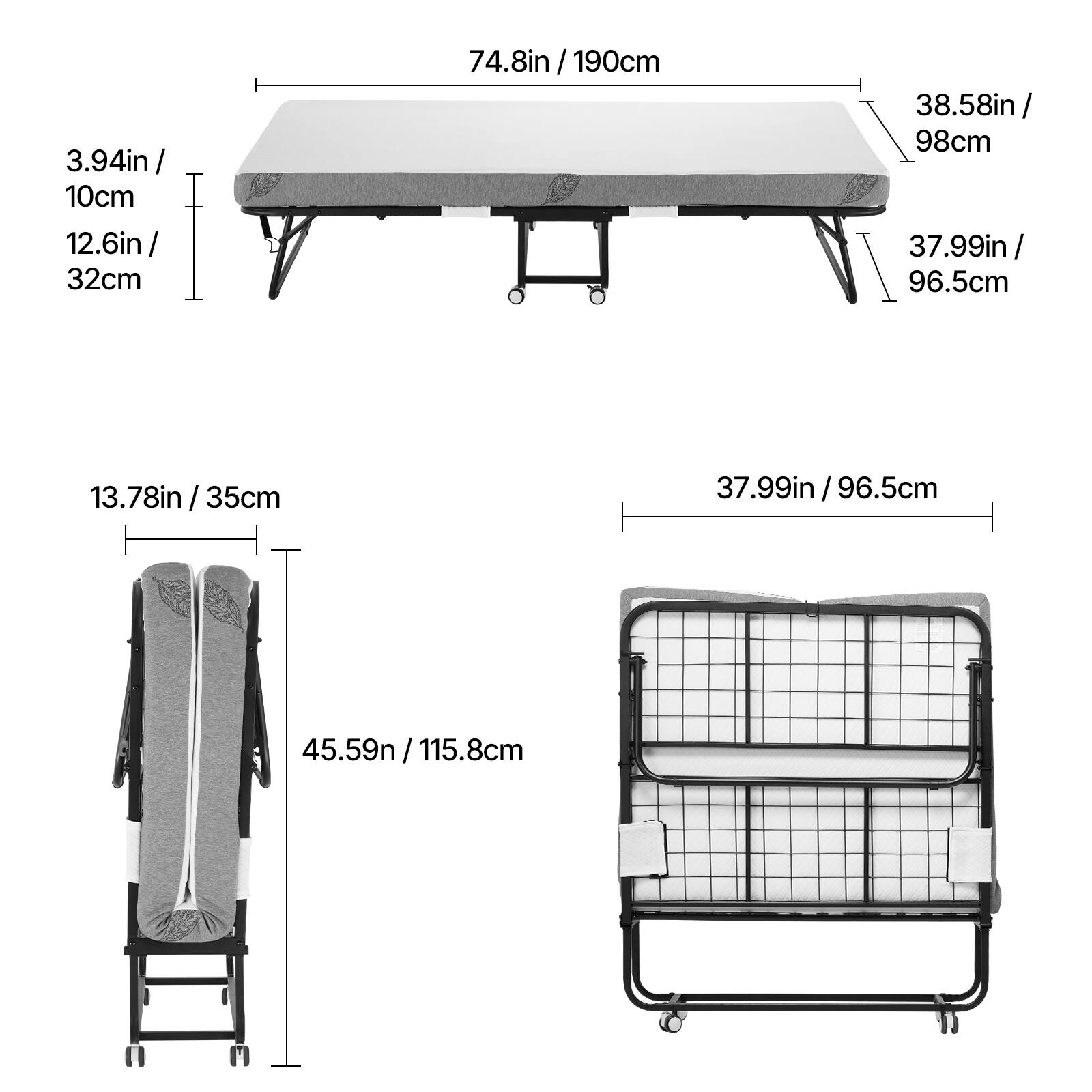 3.94in / 10cm  
12.6in / 32cm  

74.8in / 190cm  
38.58in / 98cm  
37.99in / 96.5cm  

13.78in / 35cm  
45.59in / 115.8cm  

37.99in / 96.5cm