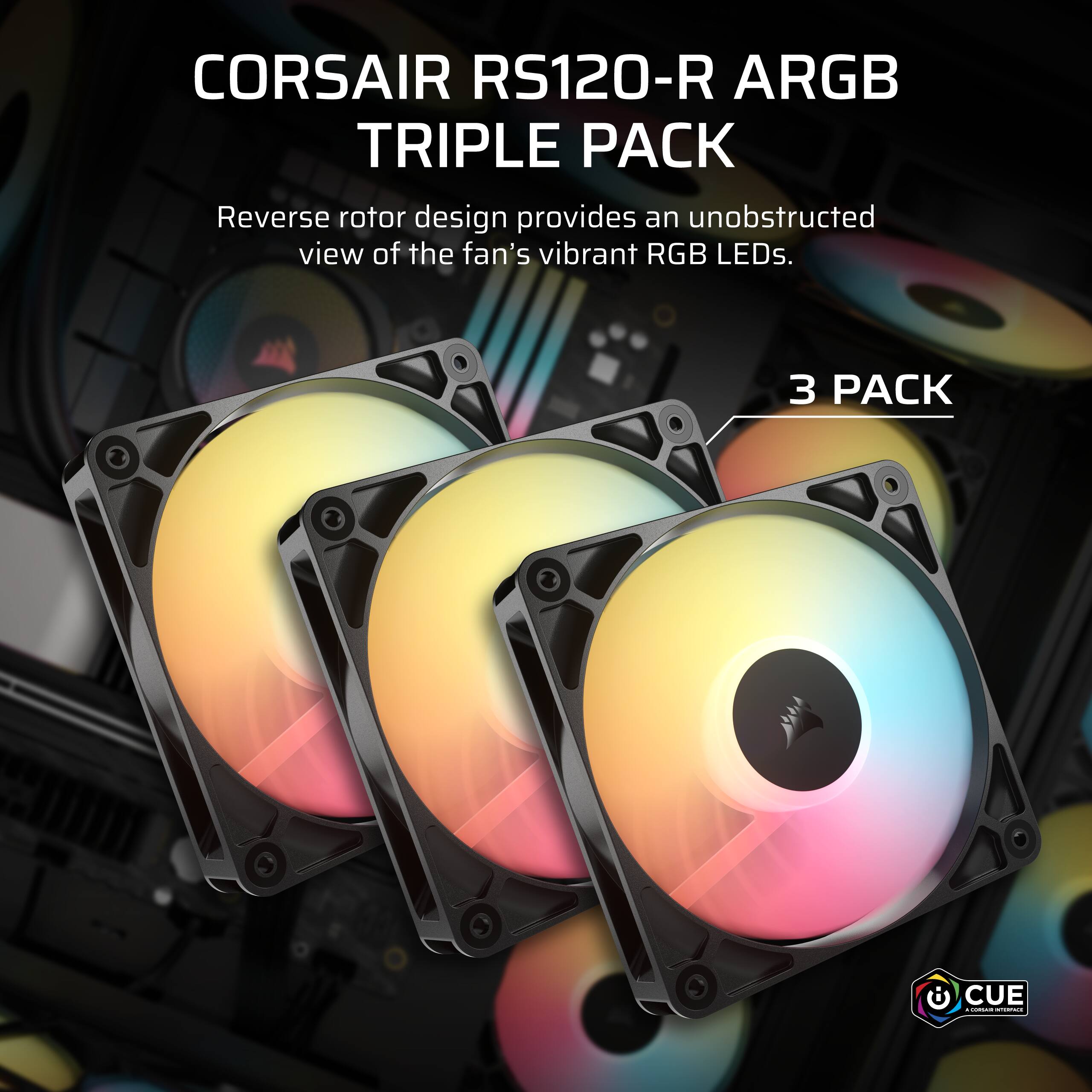 Corsair RS120-R ARGB Triple Pack Reverse rotor design provides an unobstructed view of the fan's vibrant RGB LEDs. 3 Pack CUE.