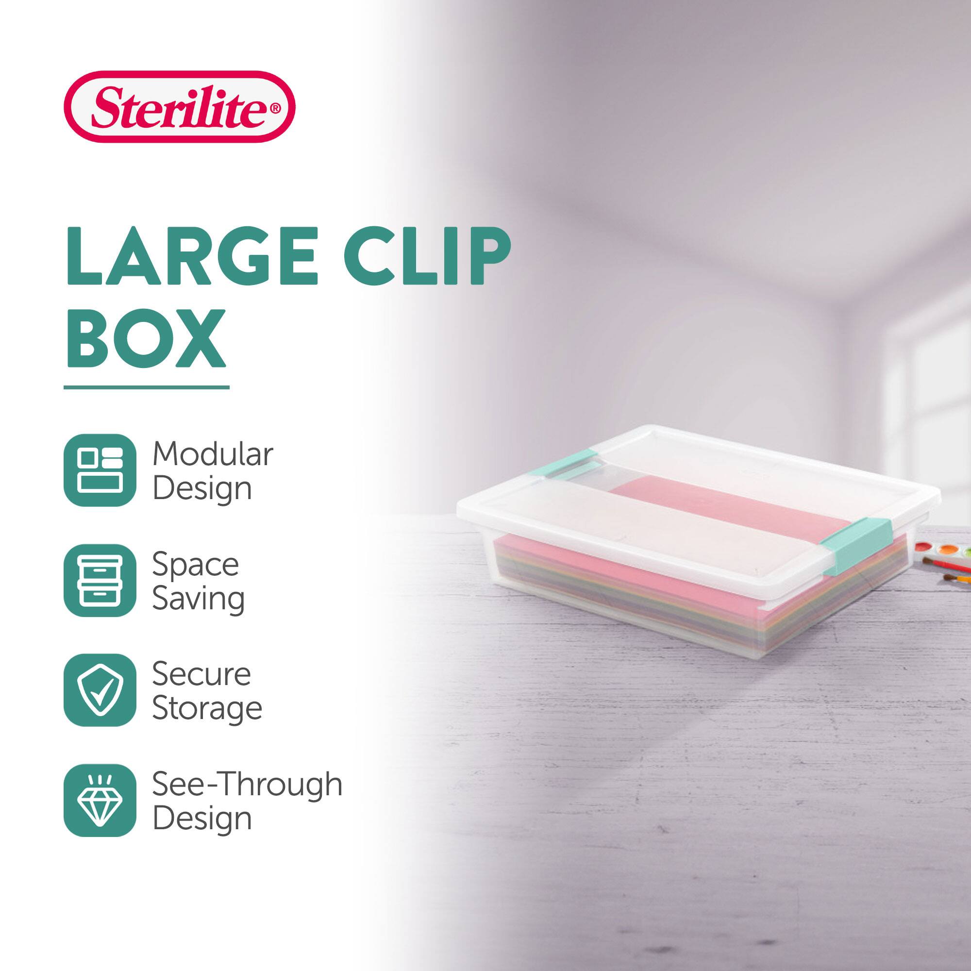 Sterilite®  
LARGE CLIP BOX  
- Modular Design  
- Space Saving  
- Secure Storage  
- See-Through Design