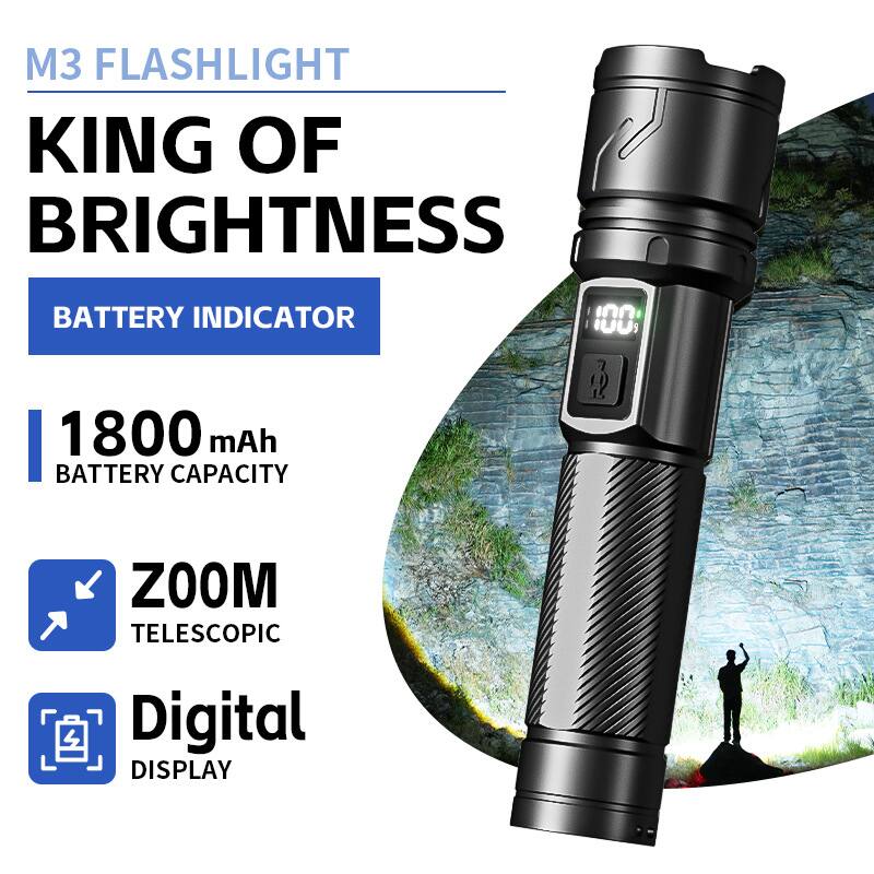 M3 FLASHLIGHT  
KING OF BRIGHTNESS  
BATTERY INDICATOR  
1800 mAh BATTERY CAPACITY  
ZOOM TELESCOPIC  
Digital DISPLAY
