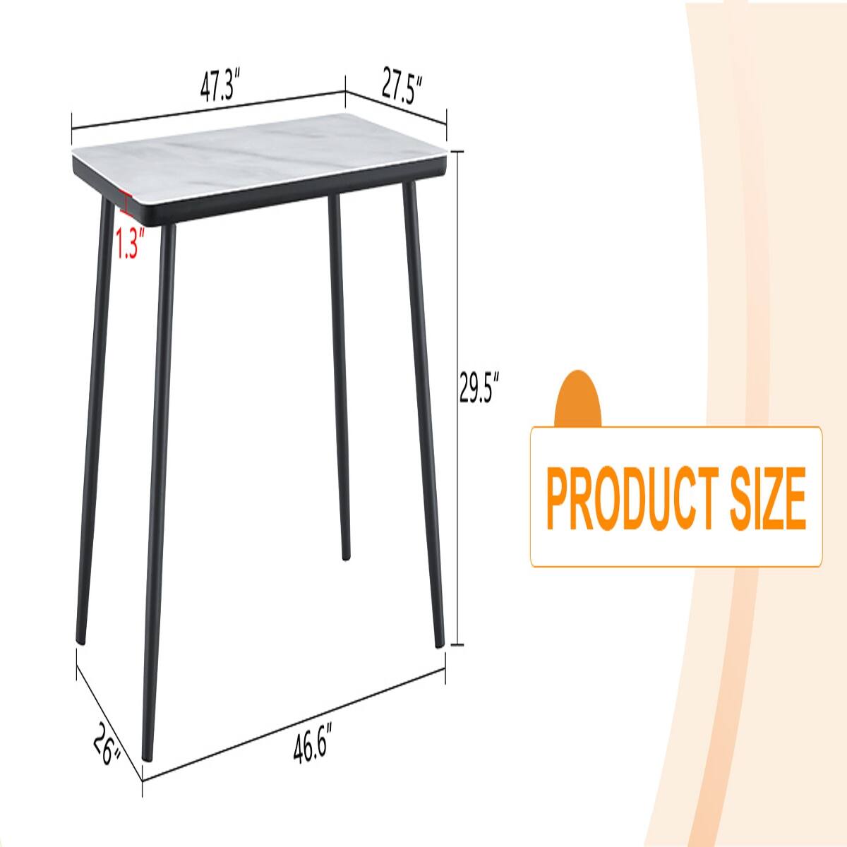 47.3"
27.5"
1.3"
29.5"
PRODUCT SIZE
26"
46.6"