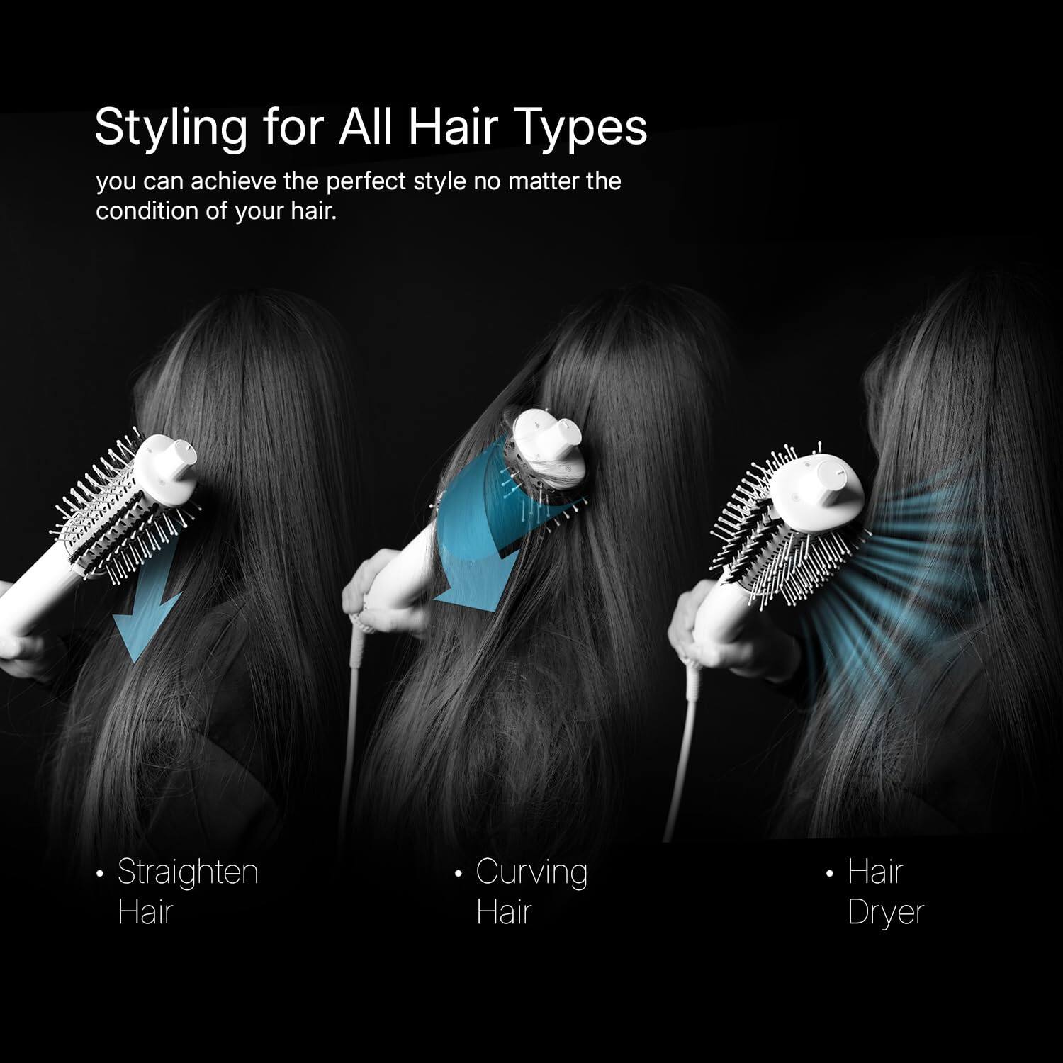 Styling for All Hair Types  
you can achieve the perfect style no matter the condition of your hair.

- Straighten Hair
- Curving Hair
- Hair Dryer