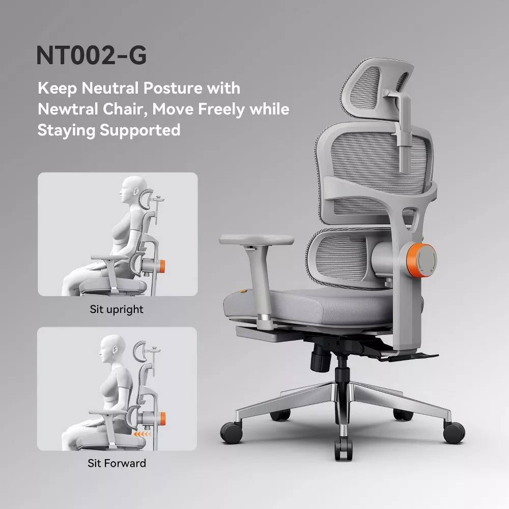 NT002-G  
Keep Neutral Posture with Newtral Chair, Move Freely while Staying Supported  

Sit upright  
Sit Forward