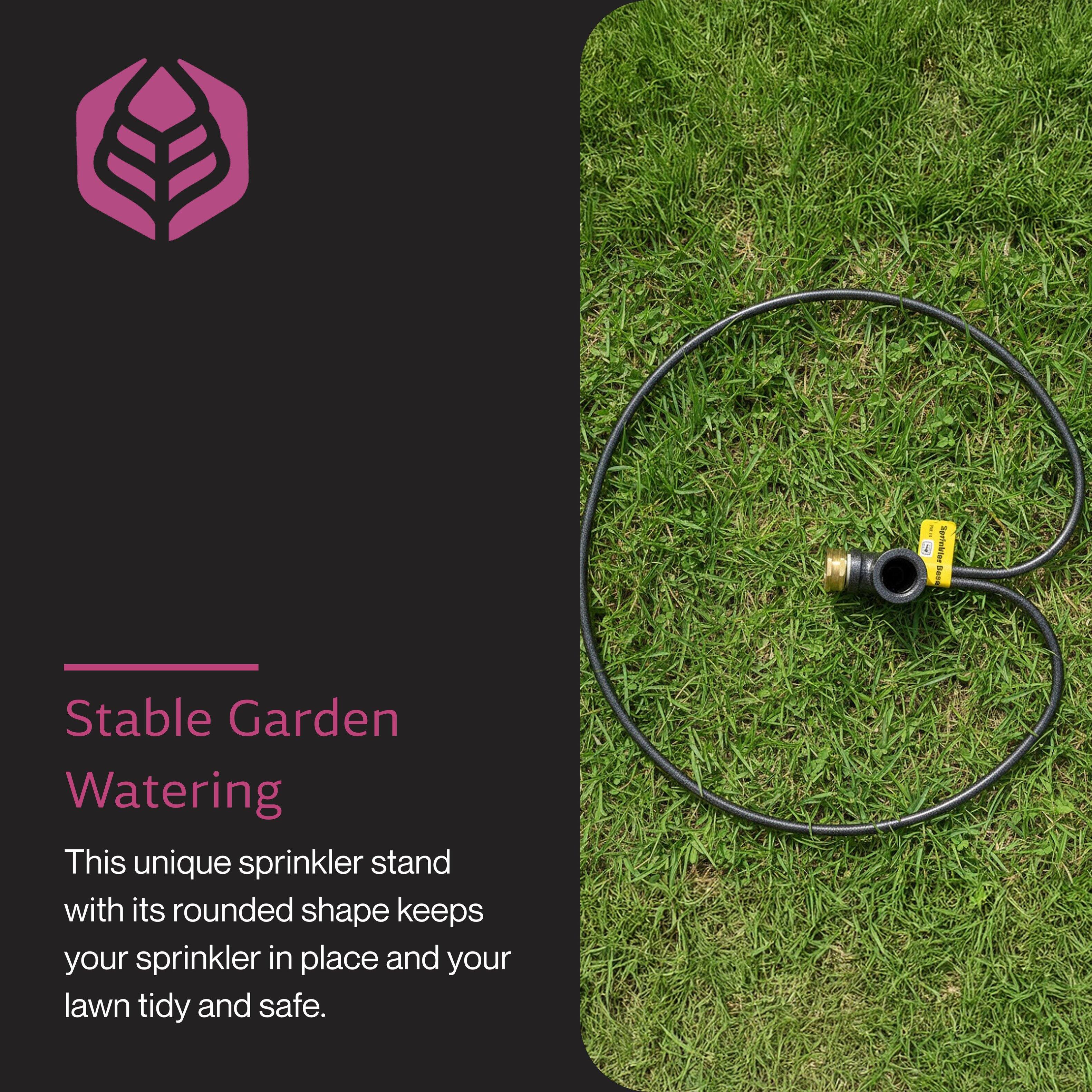 Stable Garden Watering

This unique sprinkler stand with its rounded shape keeps your sprinkler in place and your lawn tidy and safe.