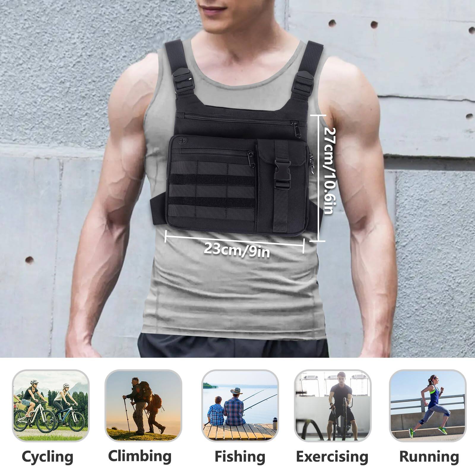 23cm/9in  
27cm/10.6in  

Cycling  
Climbing  
Fishing  
Exercising  
Running