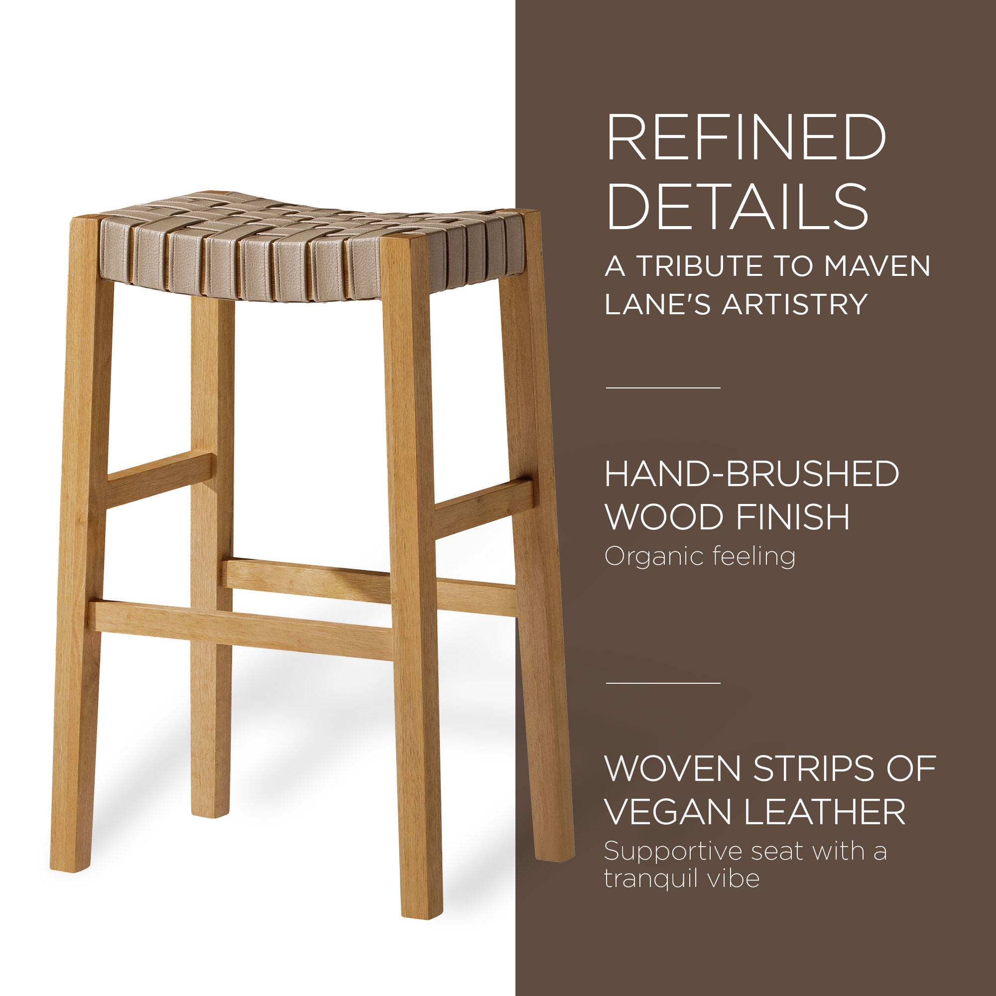 REFINED DETAILS  
A TRIBUTE TO MAVEN LANE'S ARTISTRY  

HAND-BRUSHED WOOD FINISH  
Organic feeling  

WOVEN STRIPS OF VEGAN LEATHER  
Supportive seat with a tranquil vibe