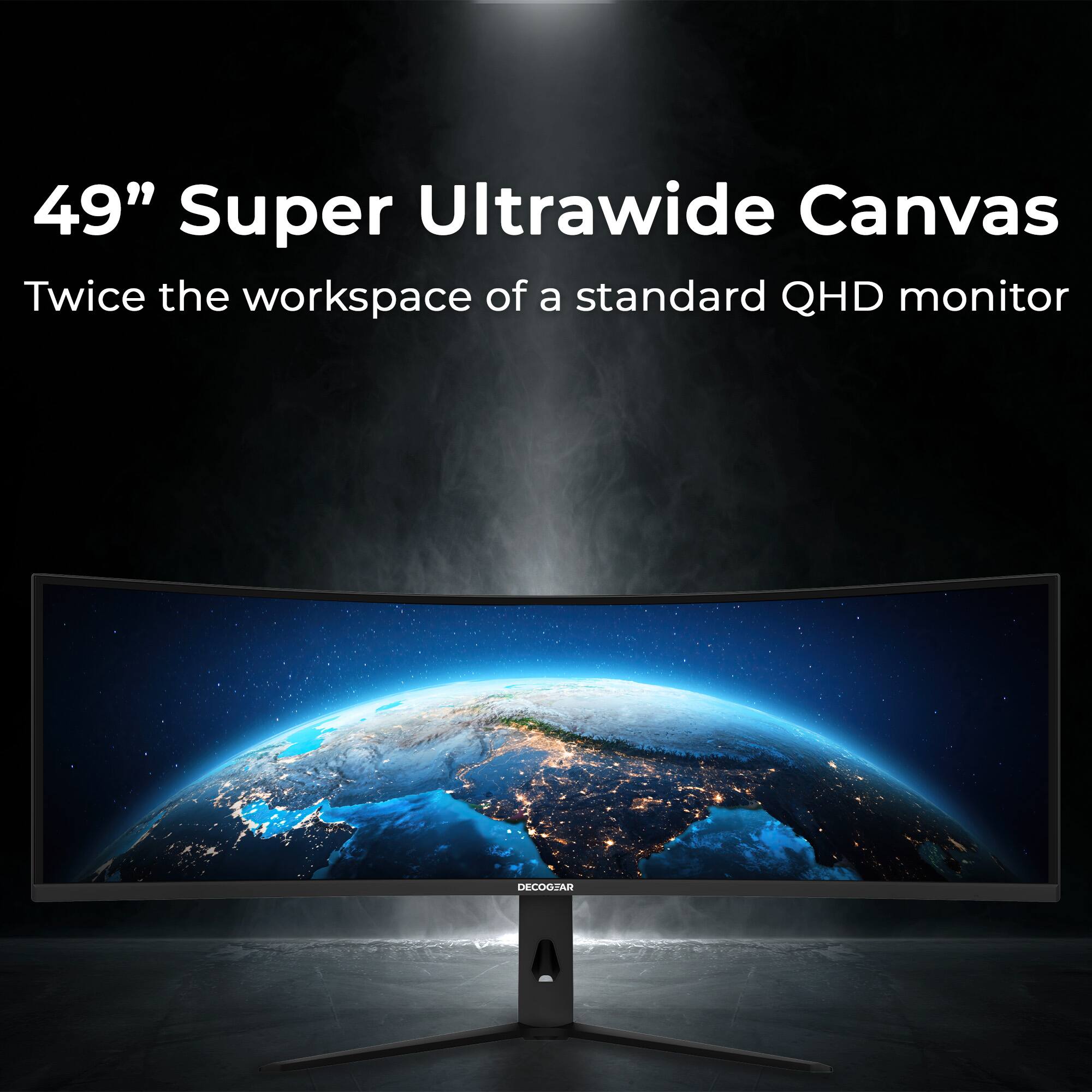 49" Super Ultrawide Canvas  
Twice the workspace of a standard QHD monitor