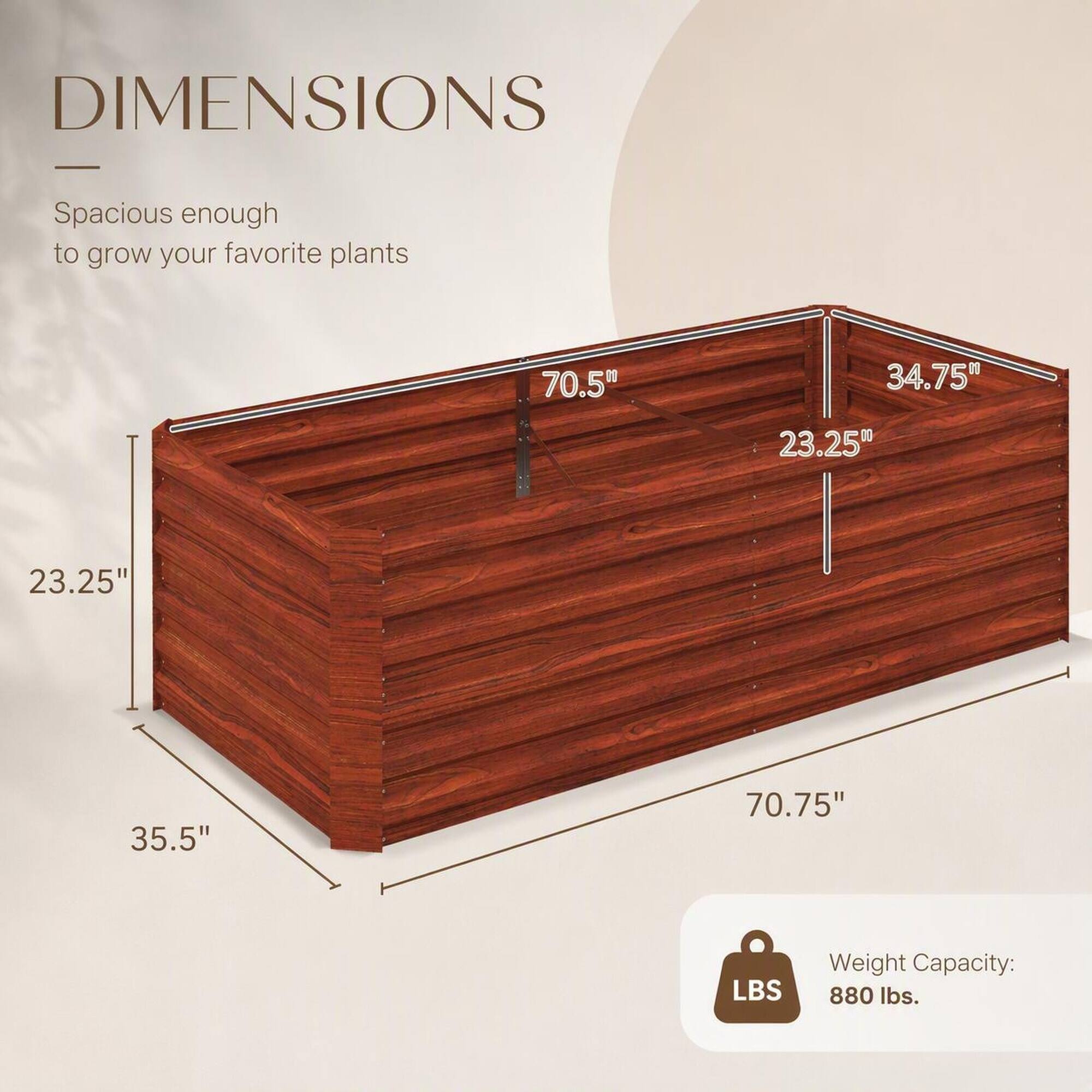 DIMENSIONS

Spacious enough to grow your favorite plants

70.5"  
34.75"  
23.25"  
35.5"  
70.75"  

Weight Capacity: 880 lbs.