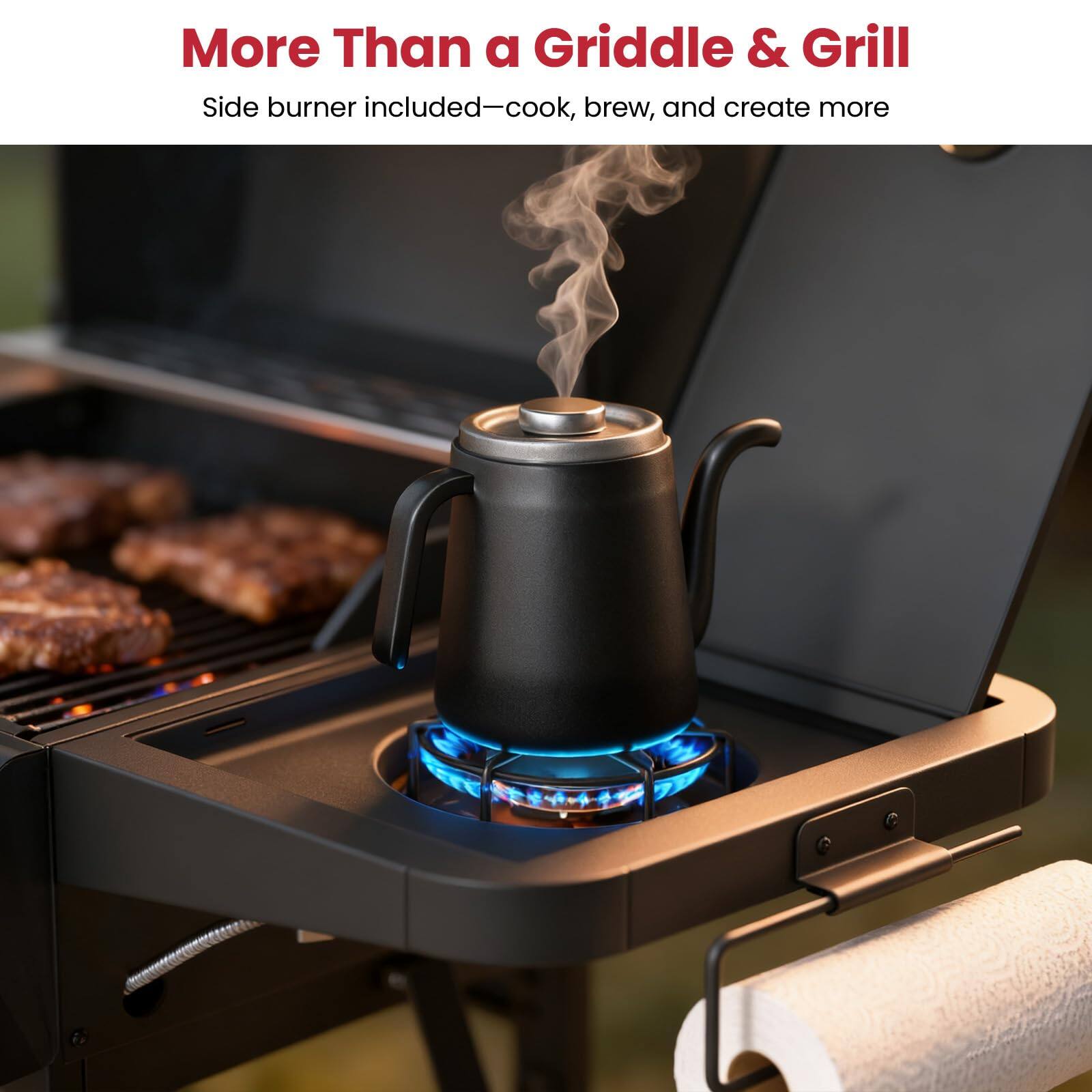 More Than a Griddle & Grill

Side burner included—cook, brew, and create more