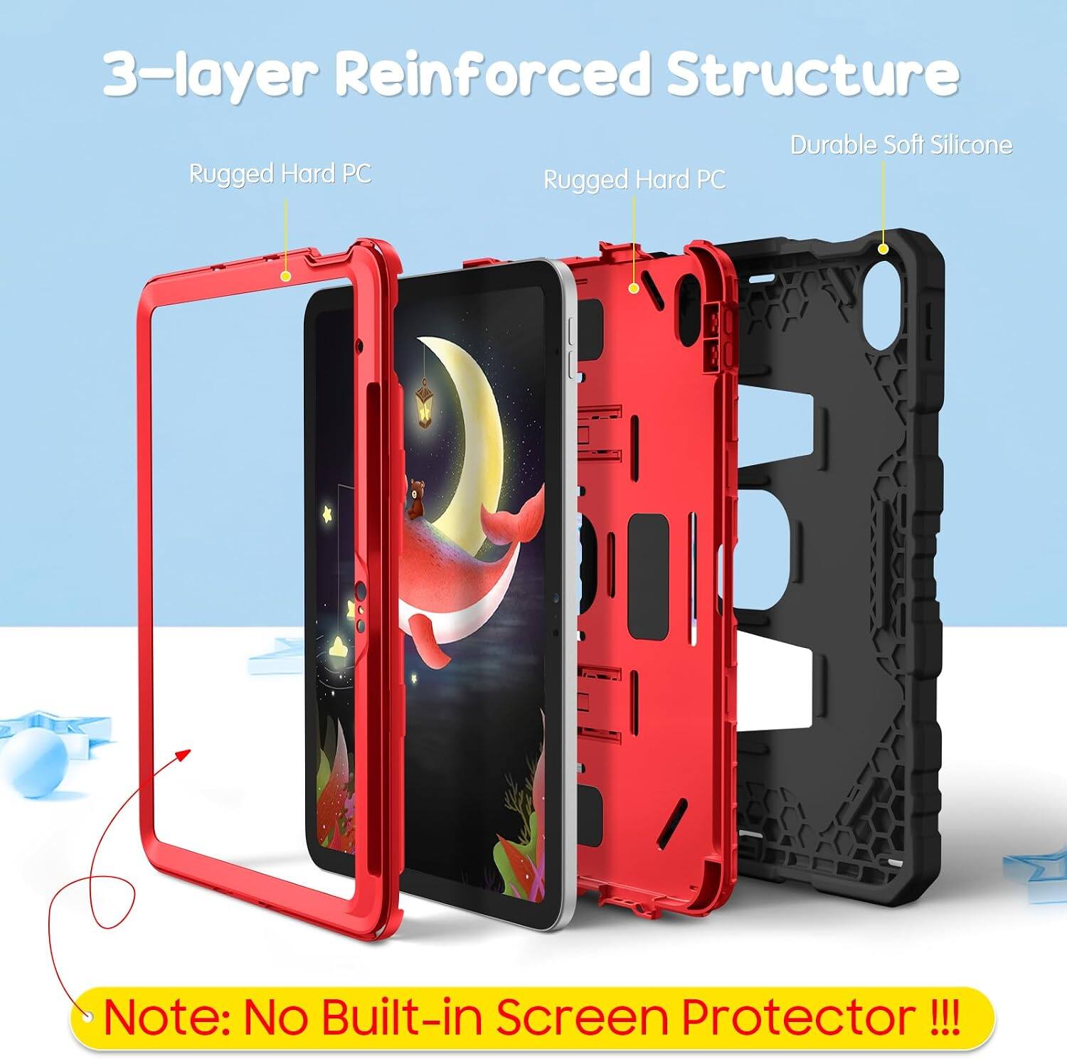 3-layer Reinforced Structure  
Durable Soft Silicone  
Rugged Hard PC  
Rugged Hard PC  

Note: No Built-in Screen Protector !!!